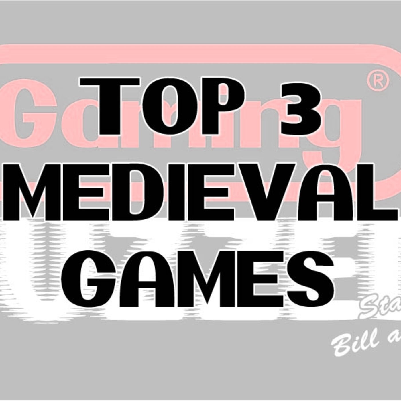 Top 3 Medieval Games