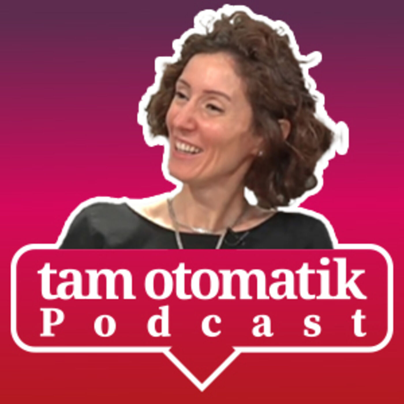 Tam Otomatik Podcast