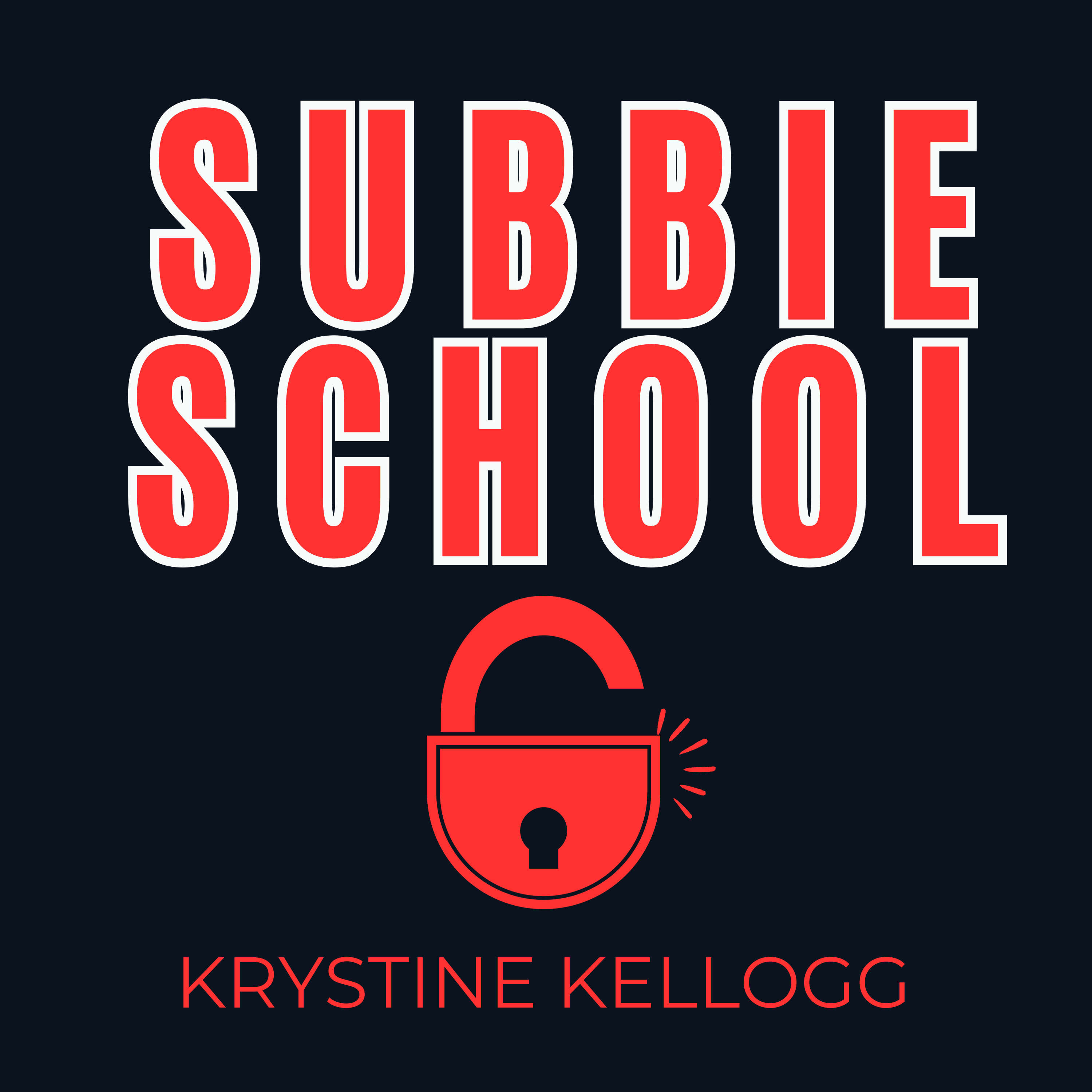 Krystine Kellogg's Subbie School podcast artwork