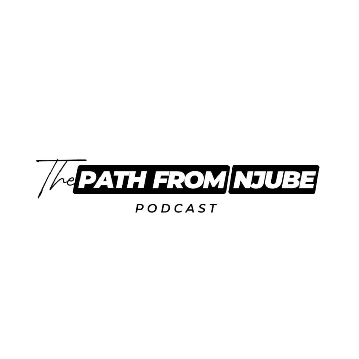 The Path From Njube