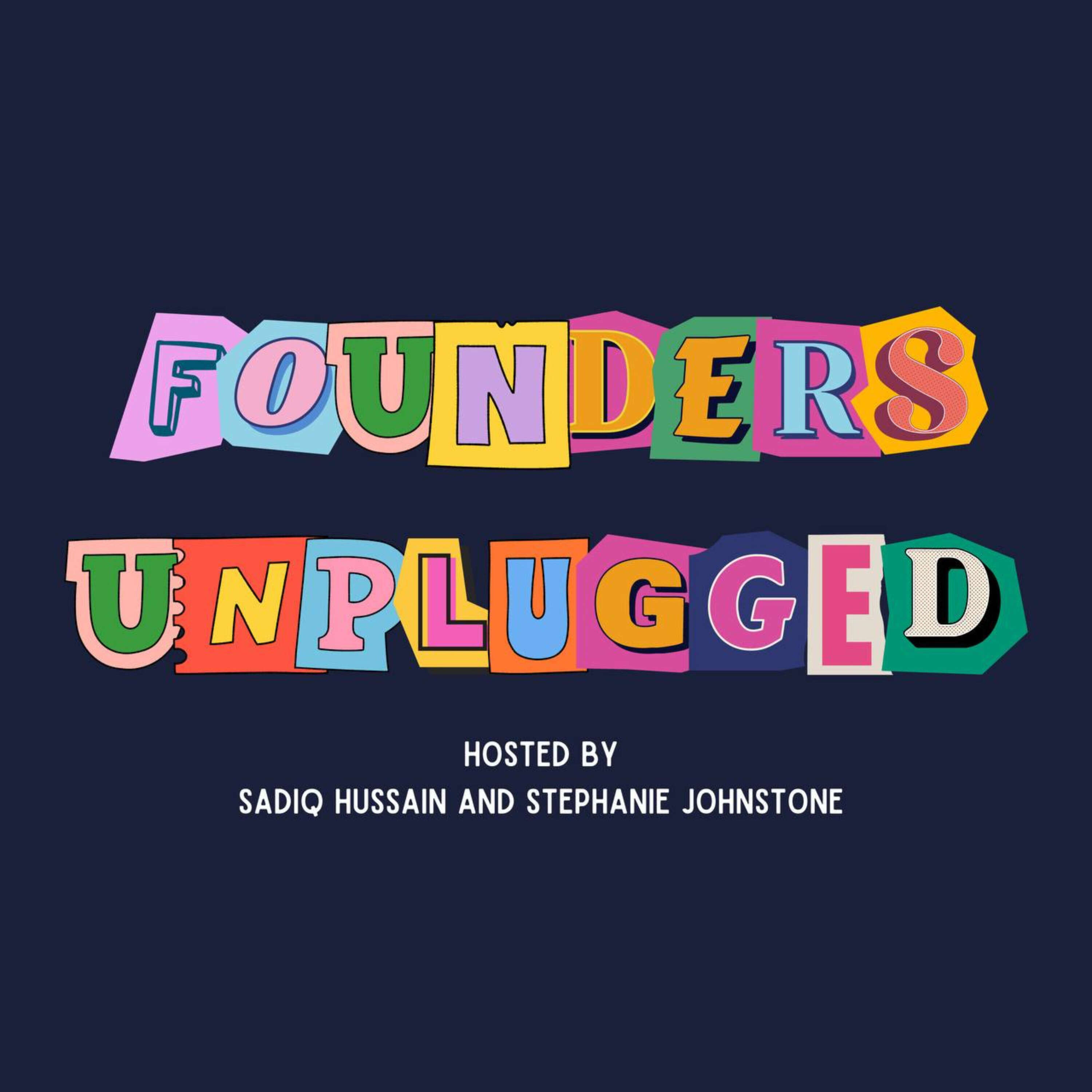 Founders Unplugged