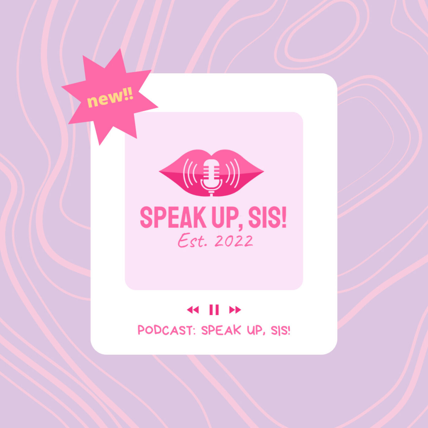 Speak UP, Sis!