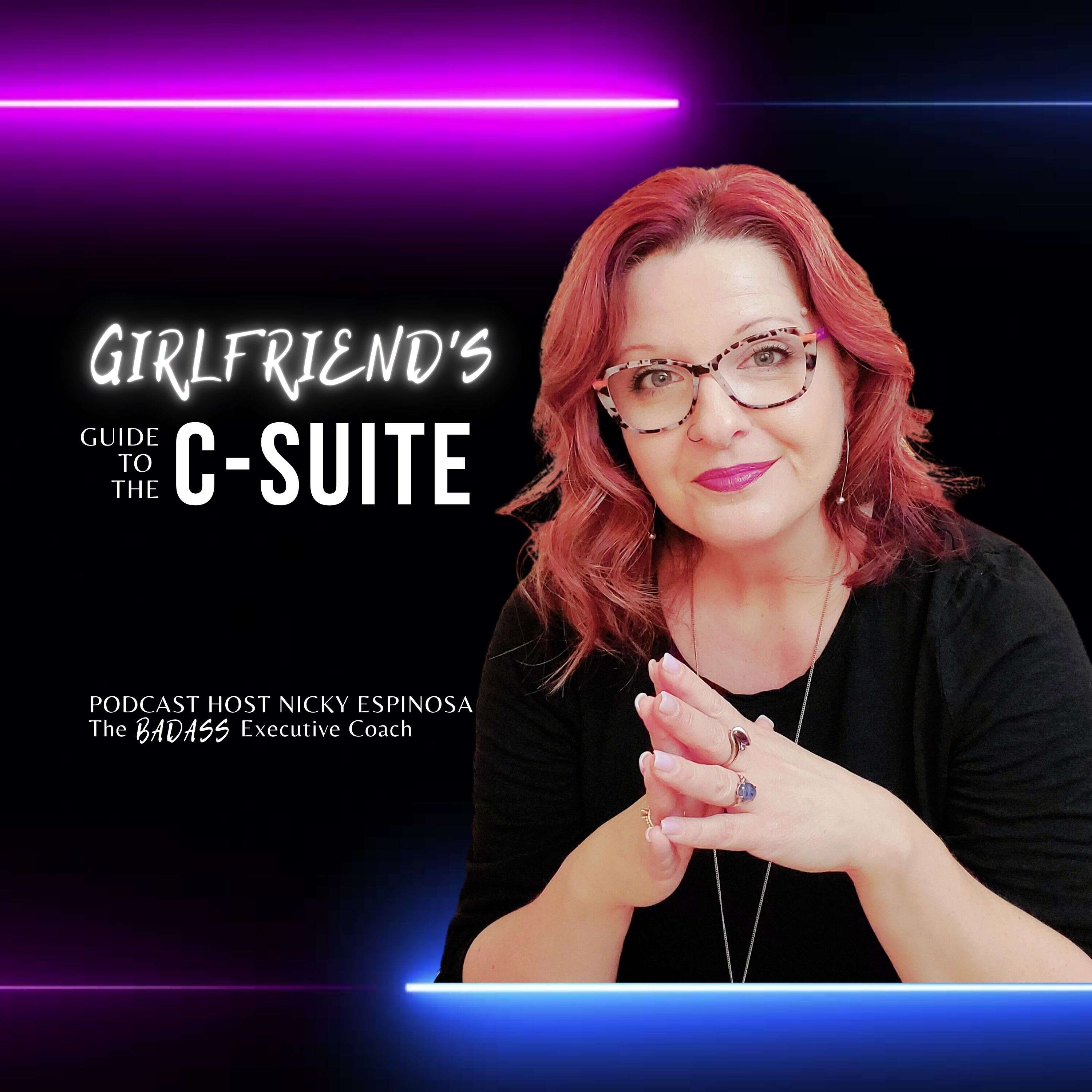 Girlfriend's Guide to the C-Suite