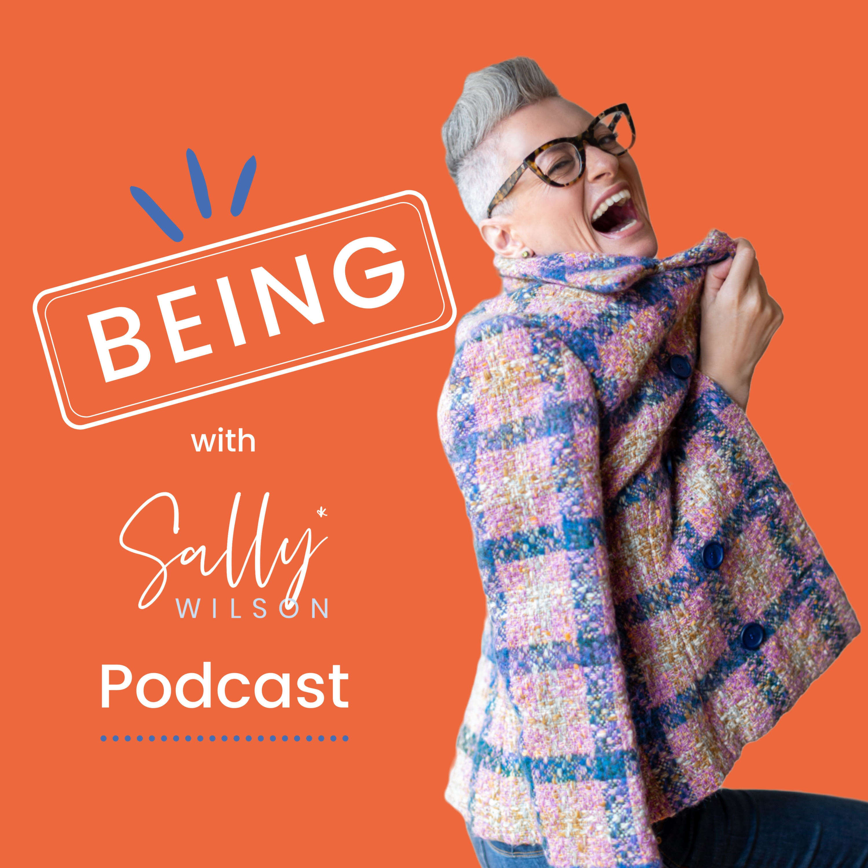 BEING with Sally Wilson podcast artwork
