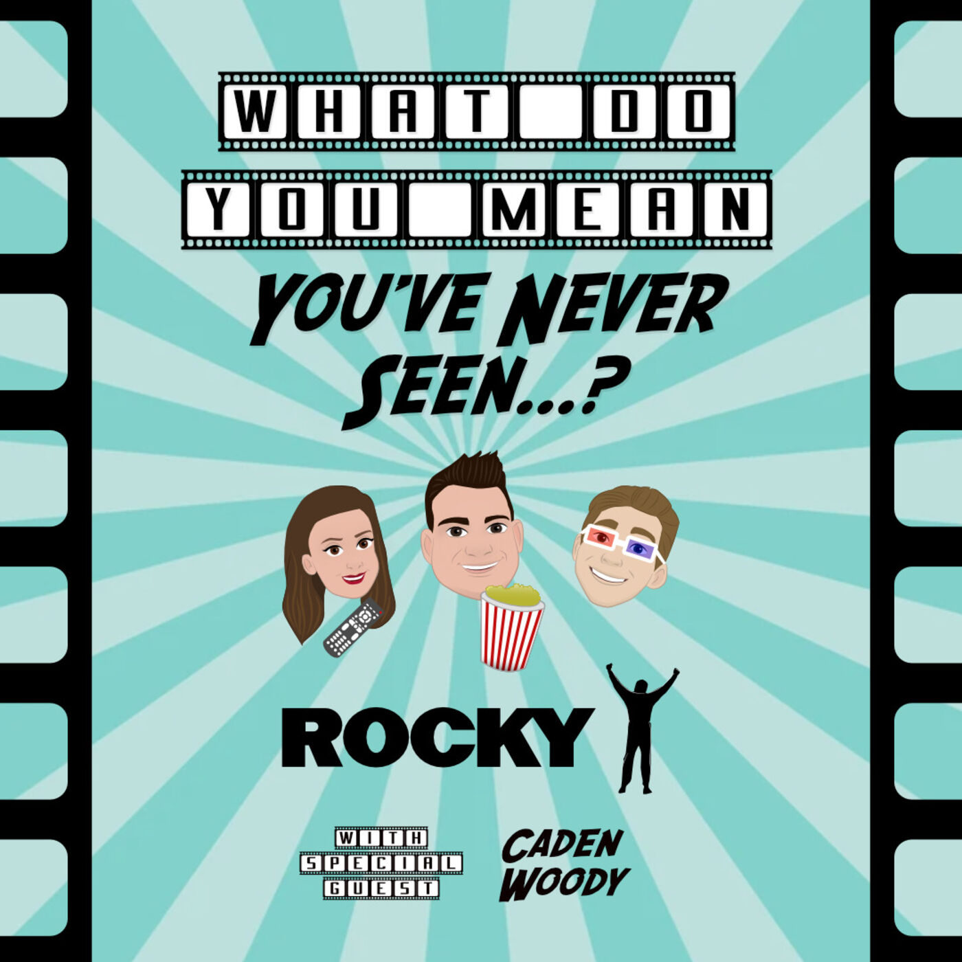 What Do You Mean You\'ve Never Seen...?