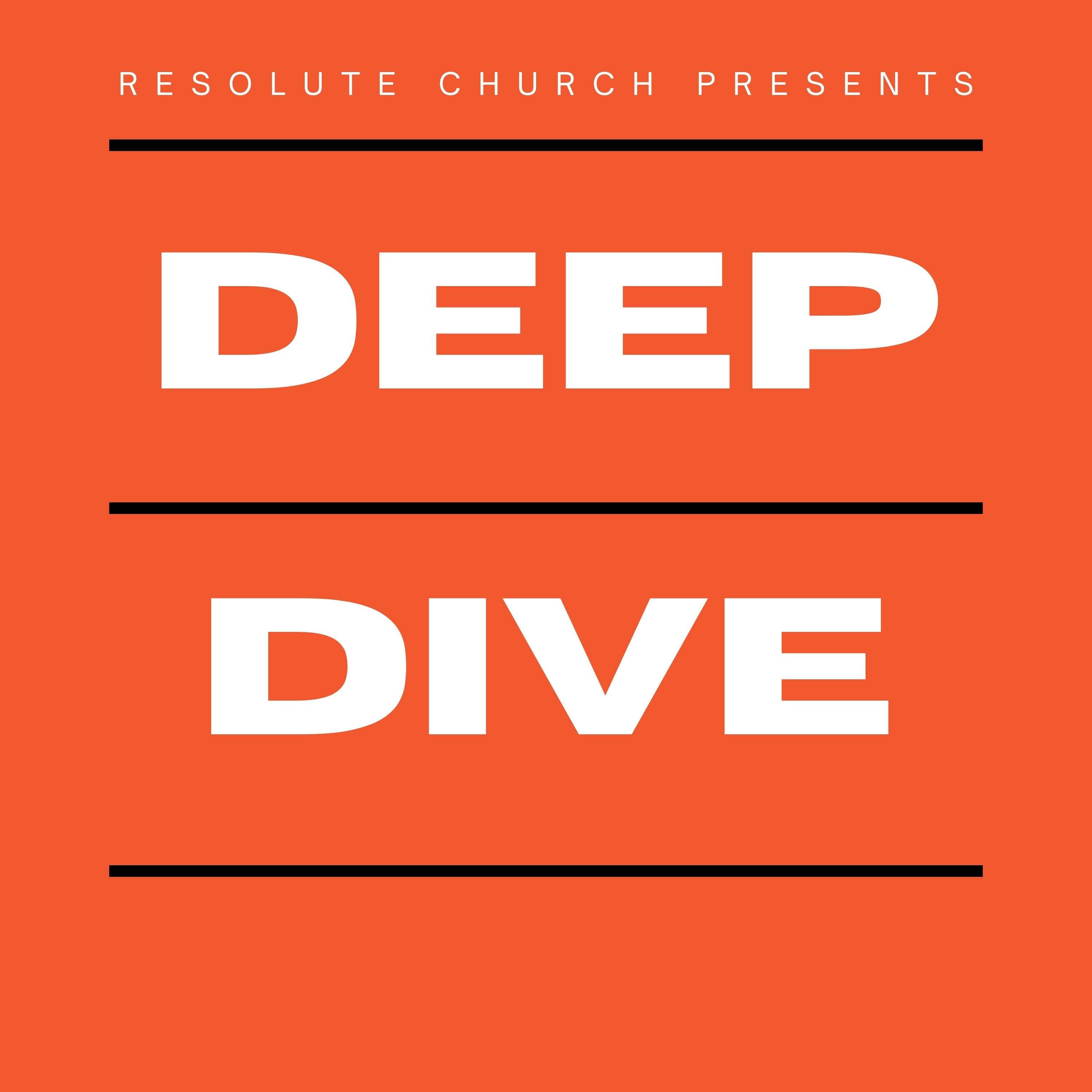 Resolute's Deep Dive Archive