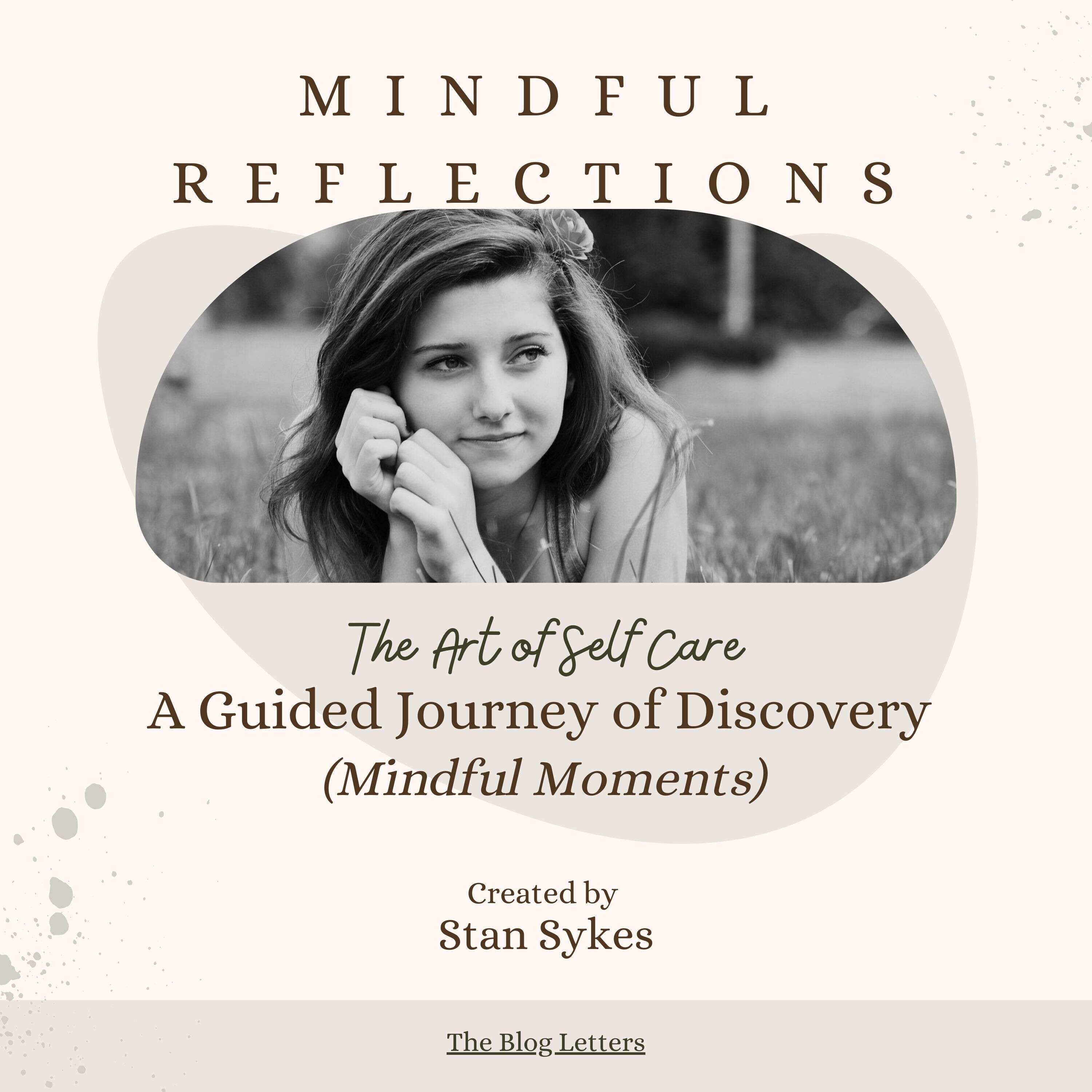 Mindful Reflections