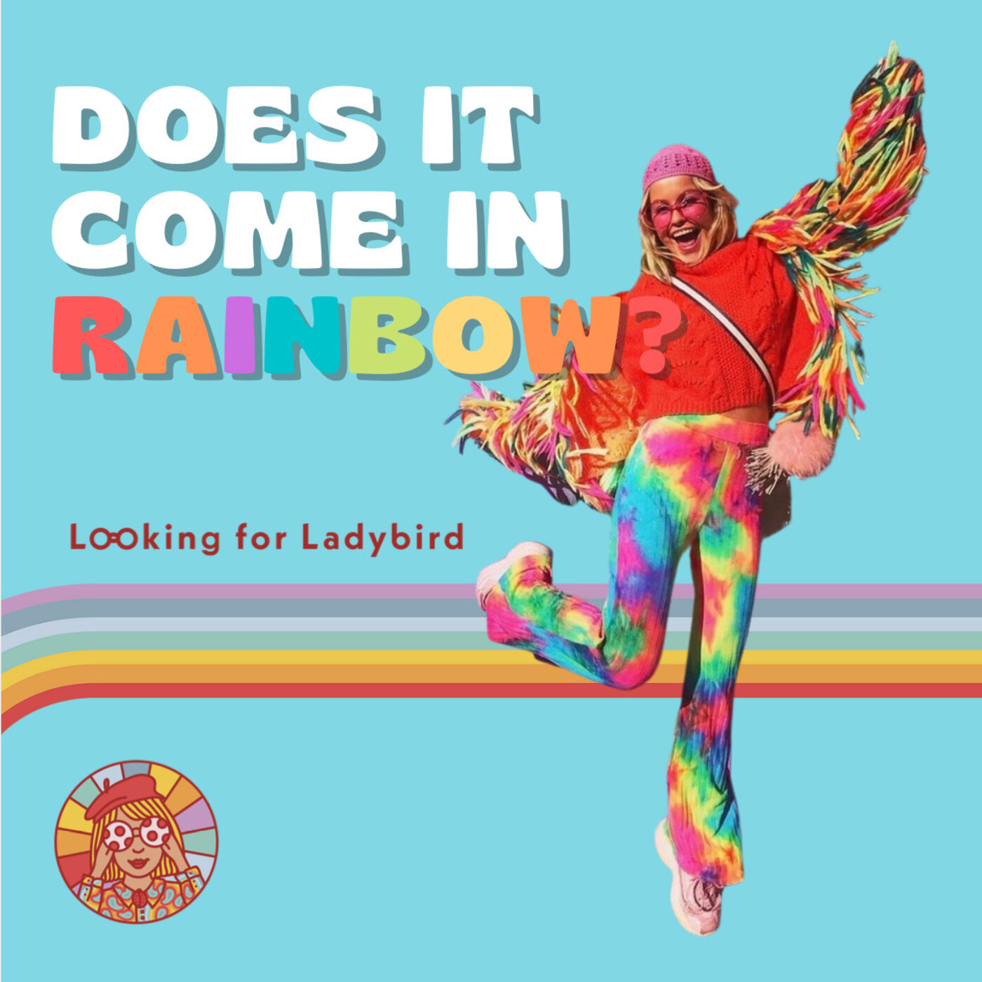 Does it Come in Rainbow? by Looking for Ladybird