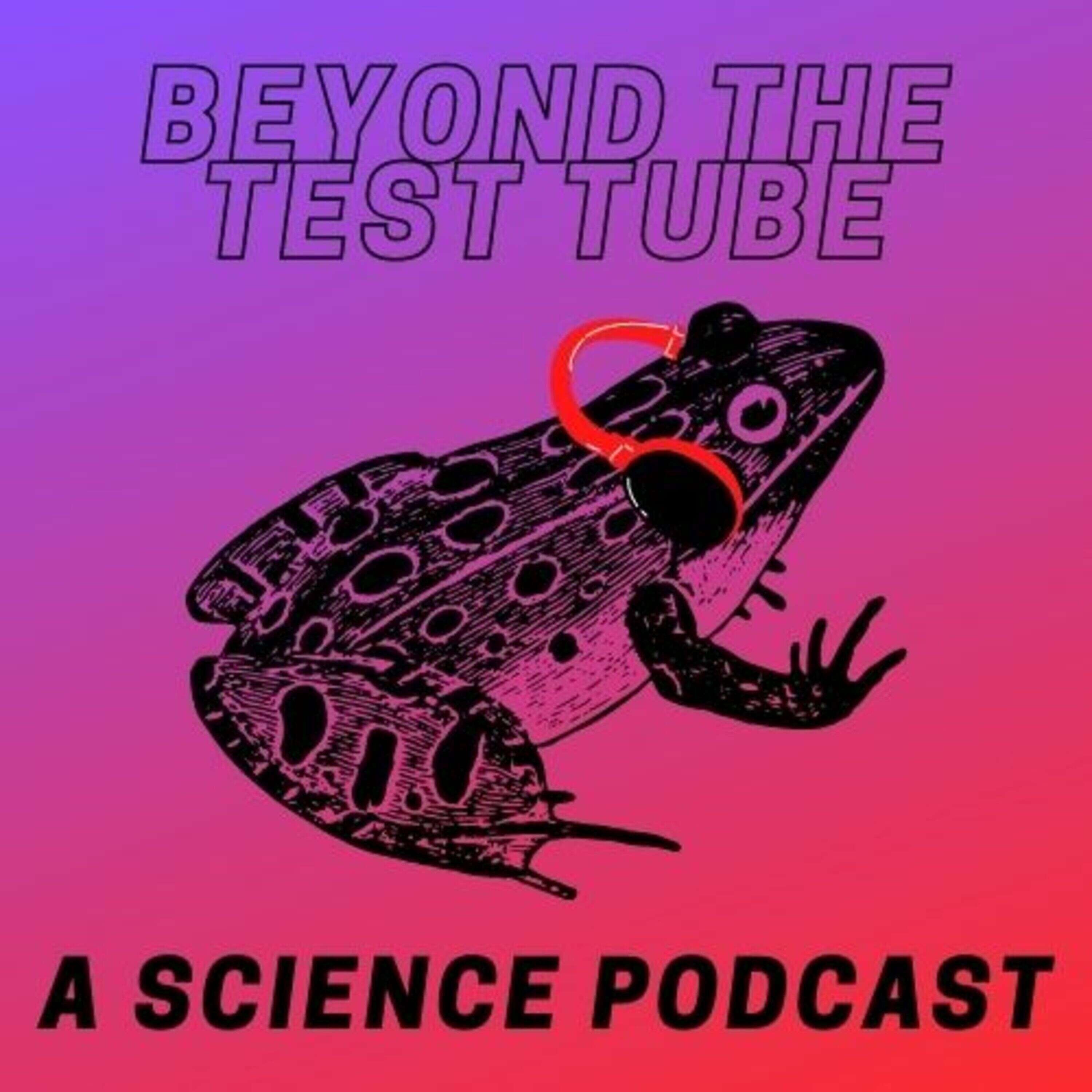 Beyond the test tube: a science podcast podcast artwork