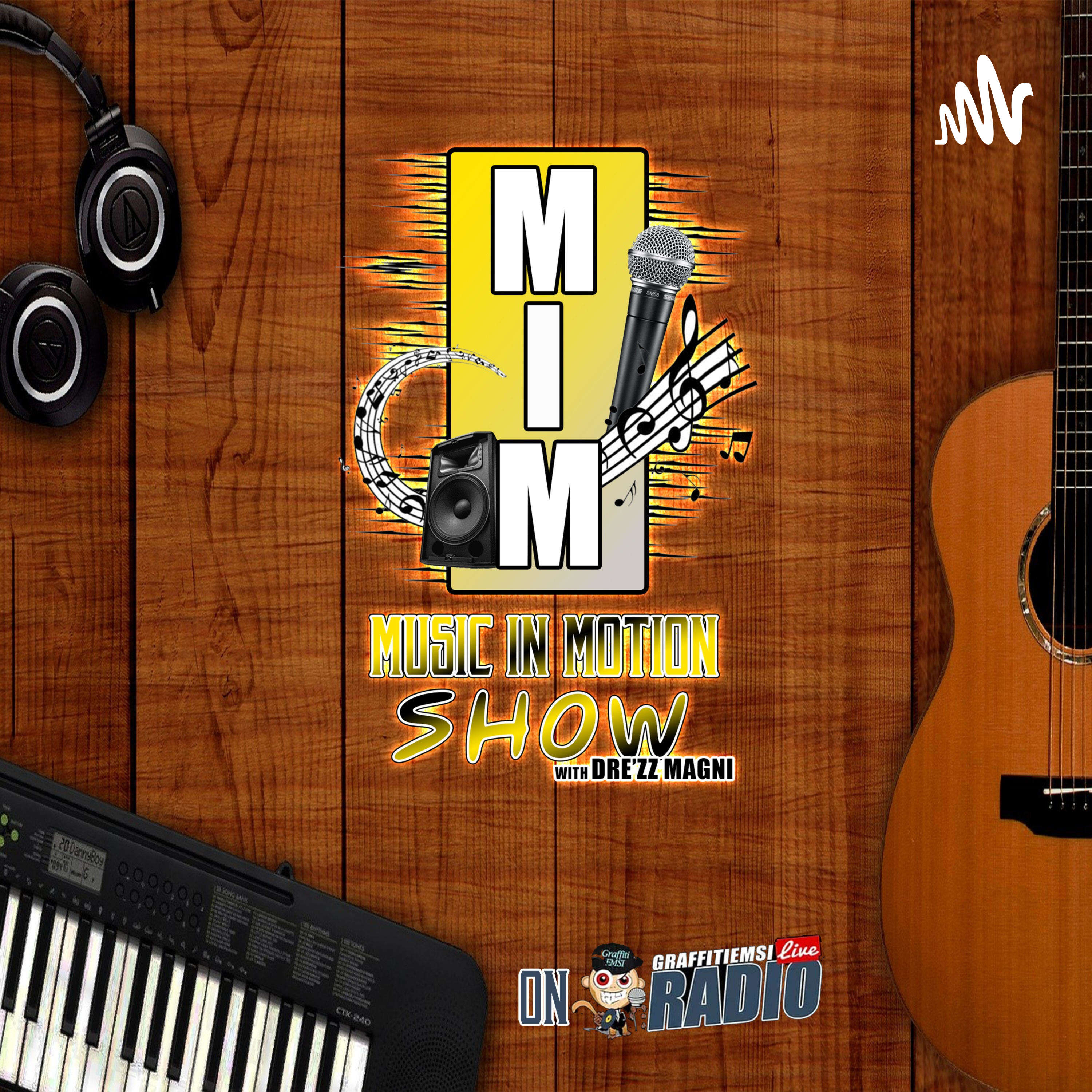 Music In Motion Show With Dre'zz Magni podcast artwork