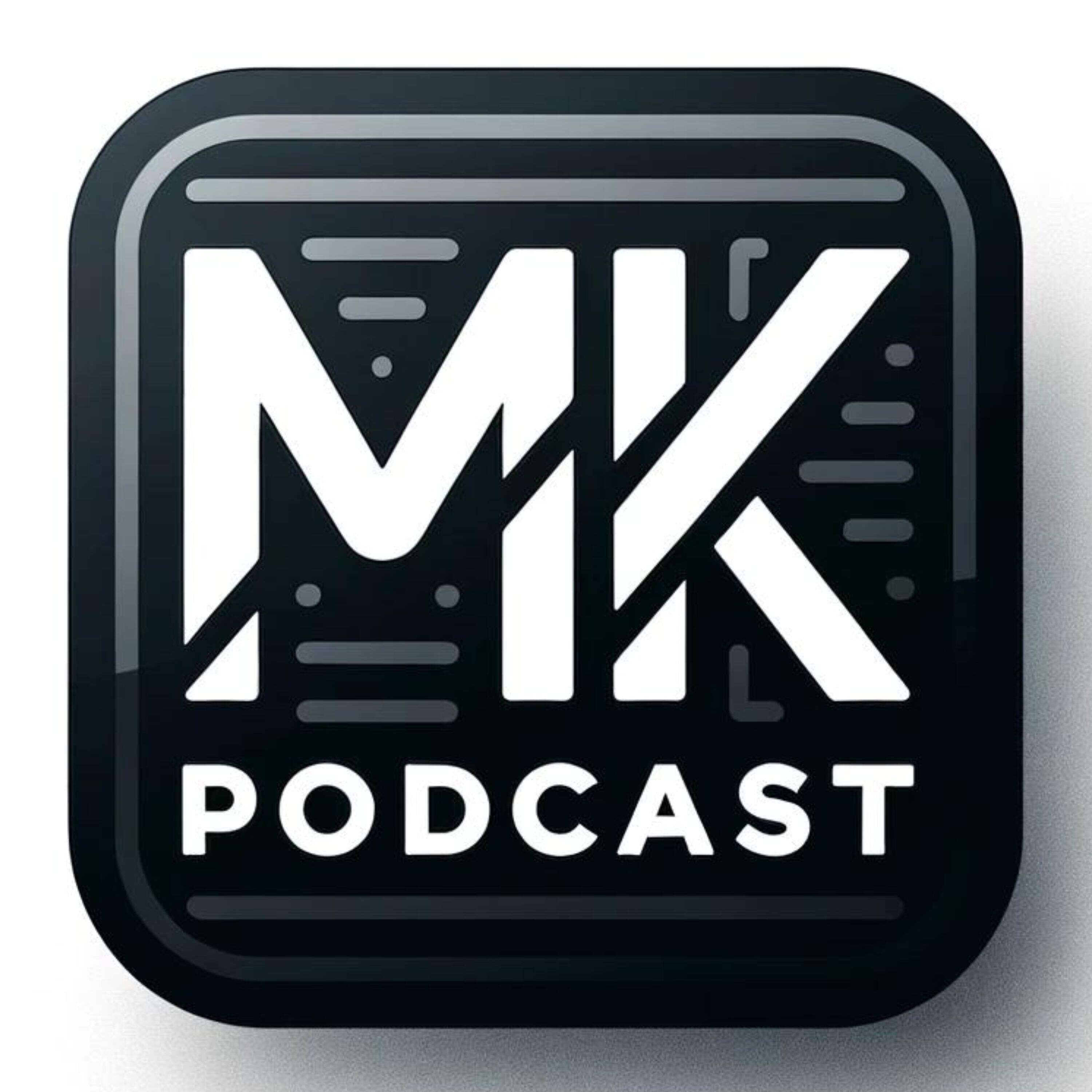 MK Podcast podcast artwork
