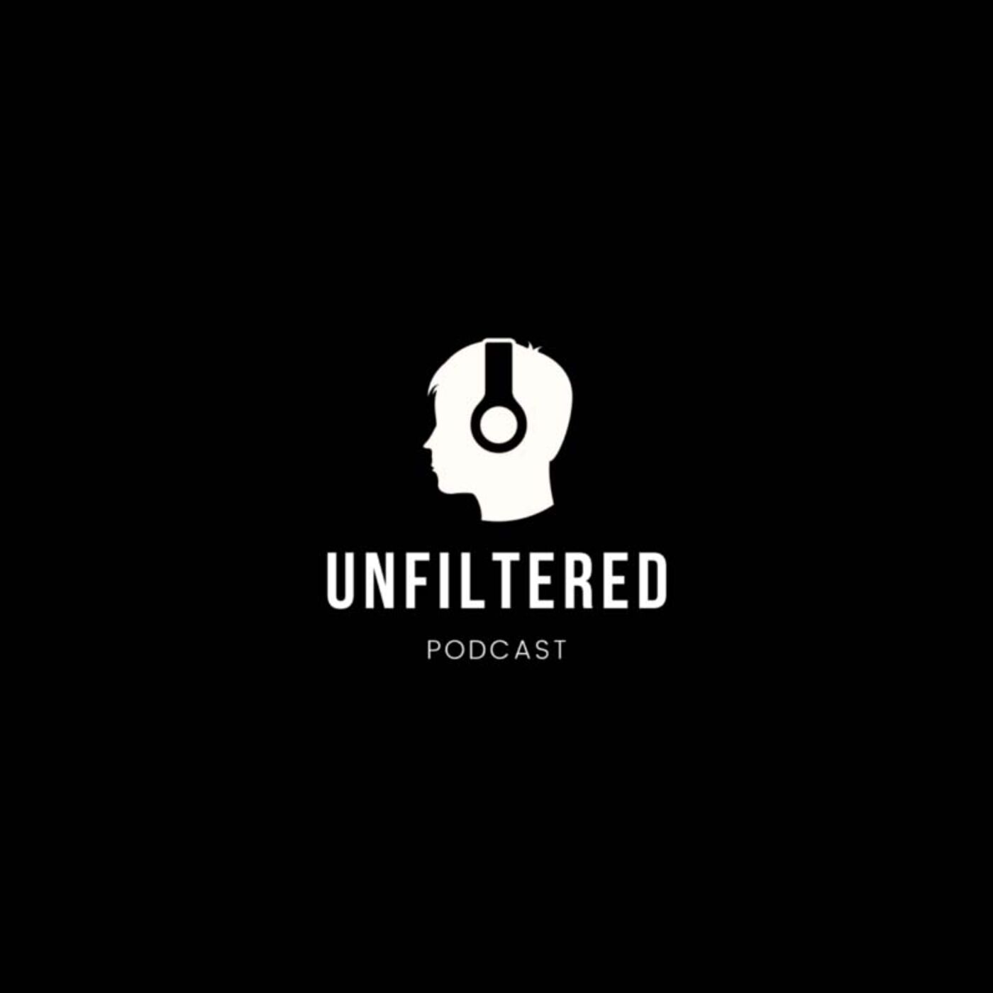 UNFILTERED PODCAST