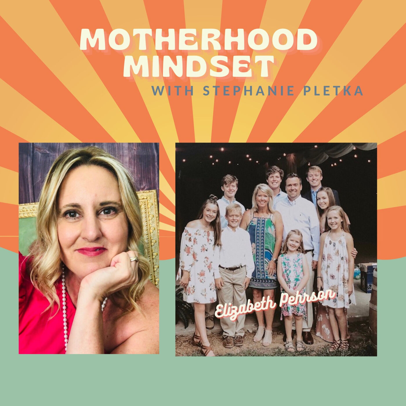 Motherhood Mindset with Stephanie Pletka