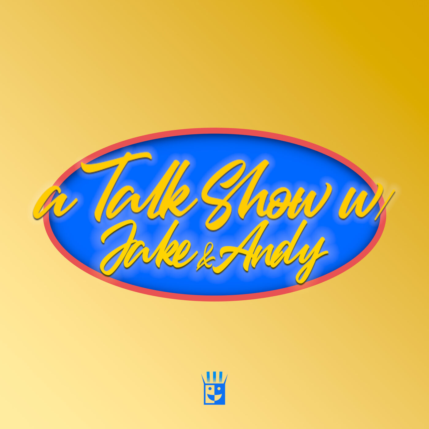A Talk Show w/ Jake and Andy podcast artwork