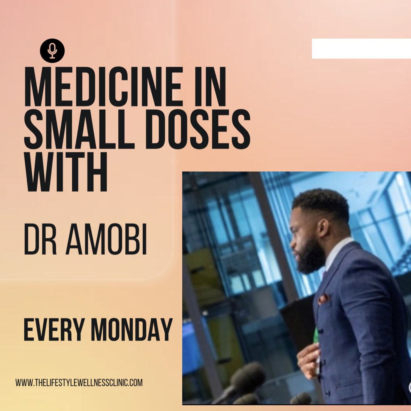 Medicine In Small Doses With Dr Amobi podcast artwork