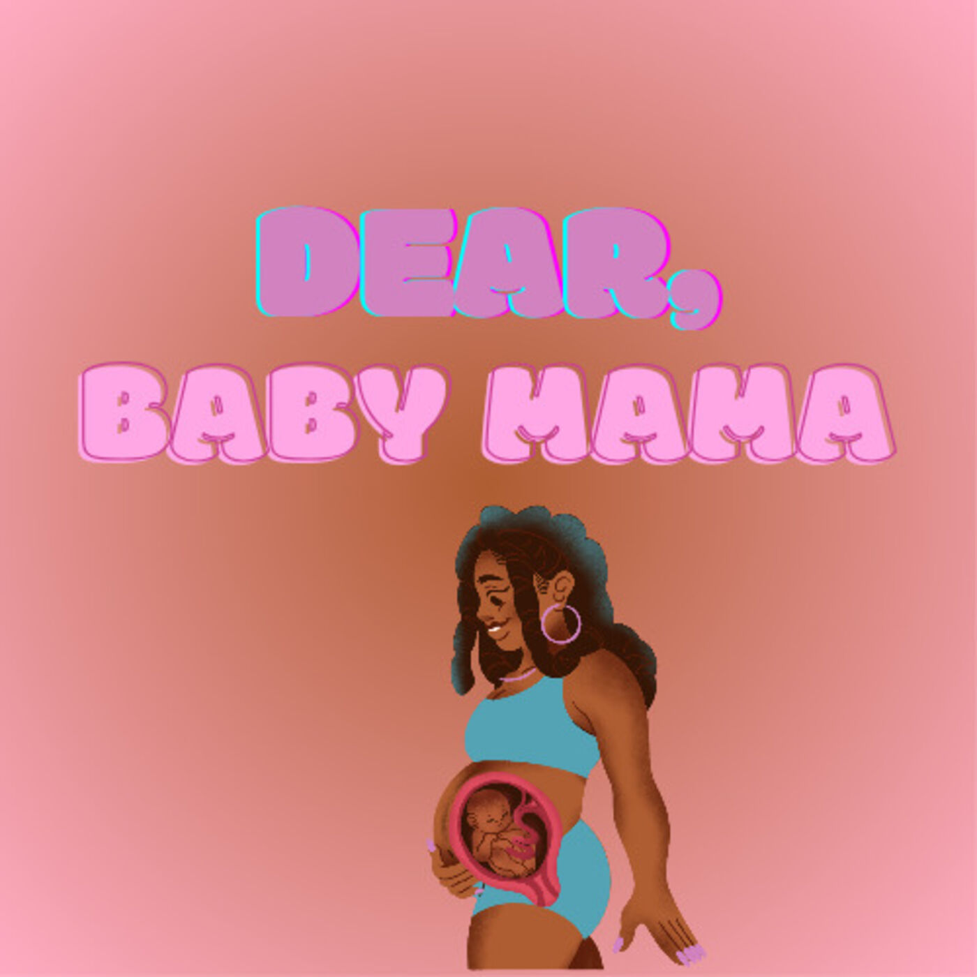 Dear,BabyMama