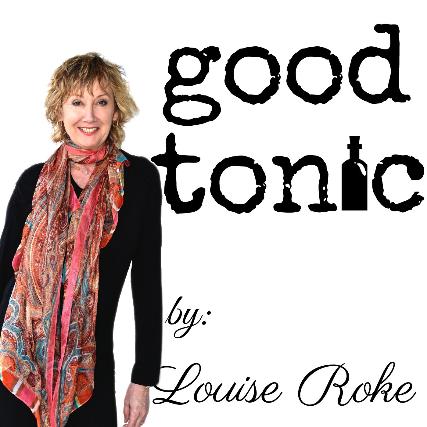 Good Tonic by Louise Roke