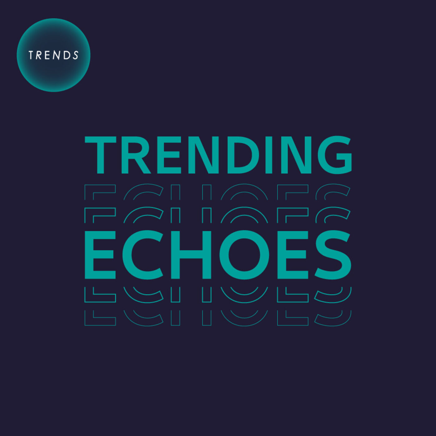 Trending Echoes