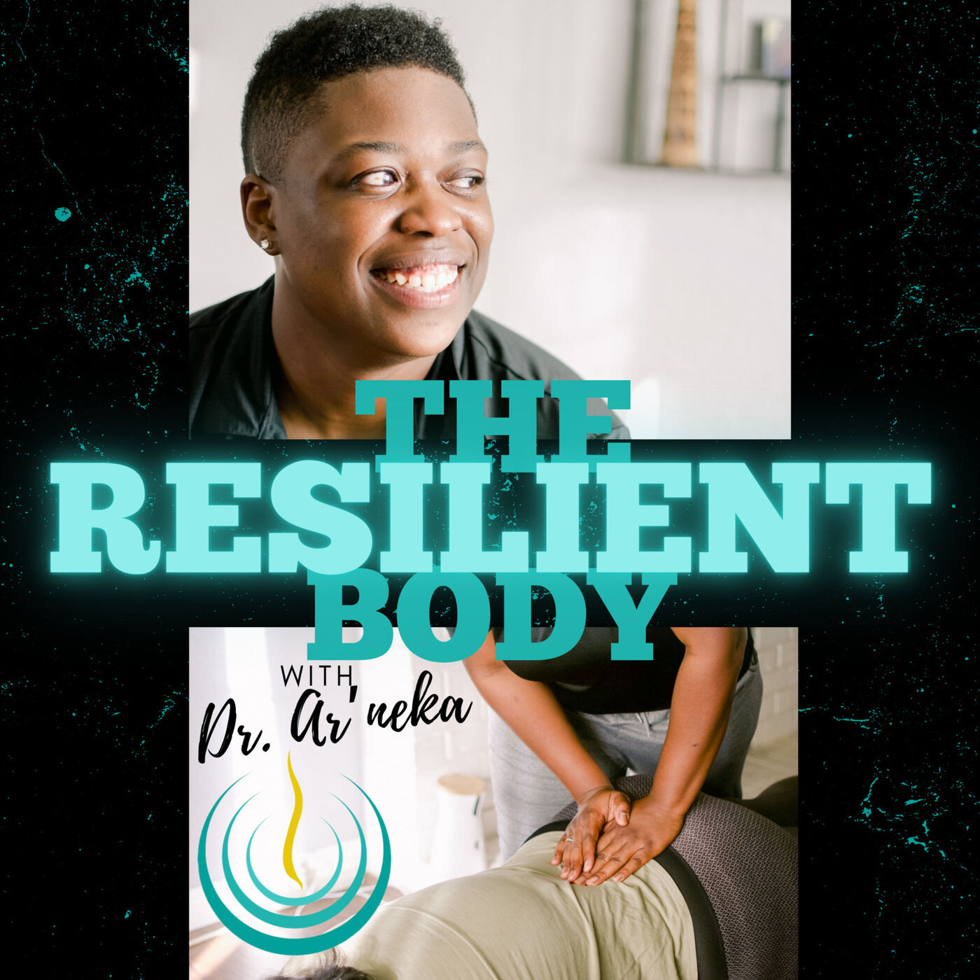 The Resilient Body with Dr. Ar'neka podcast artwork