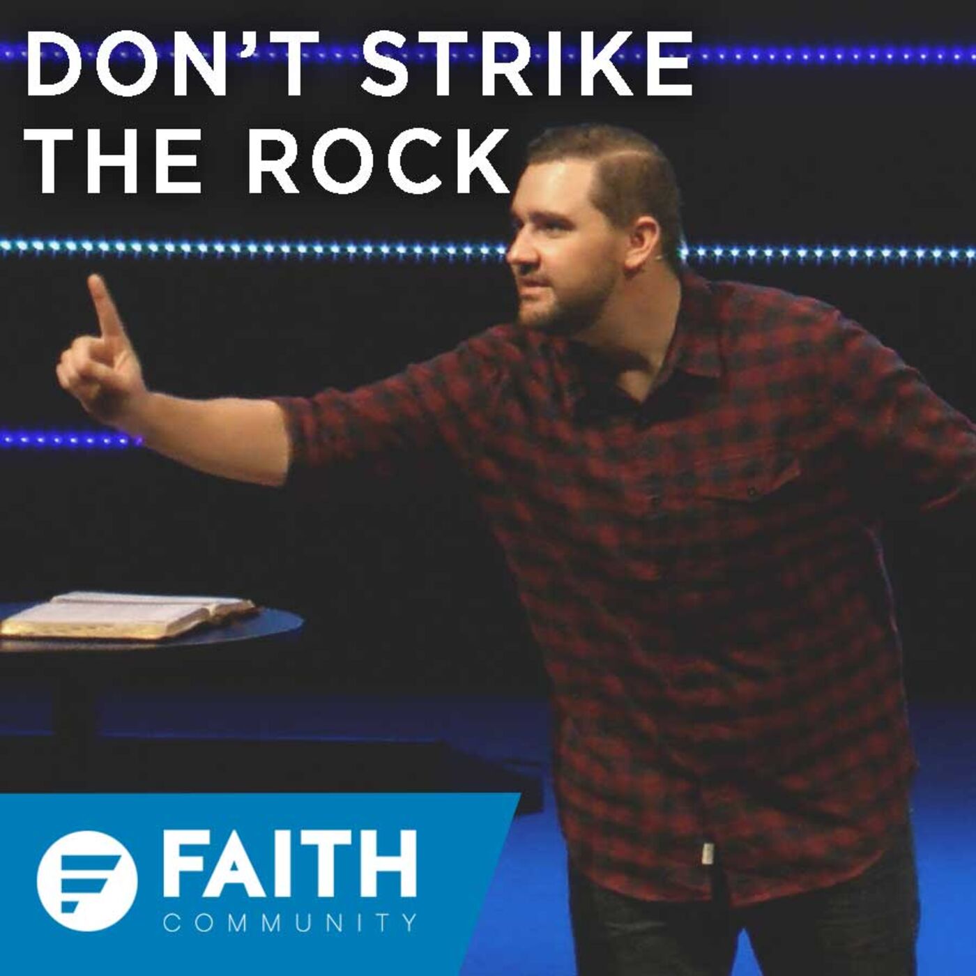 Don't Strike the Rock