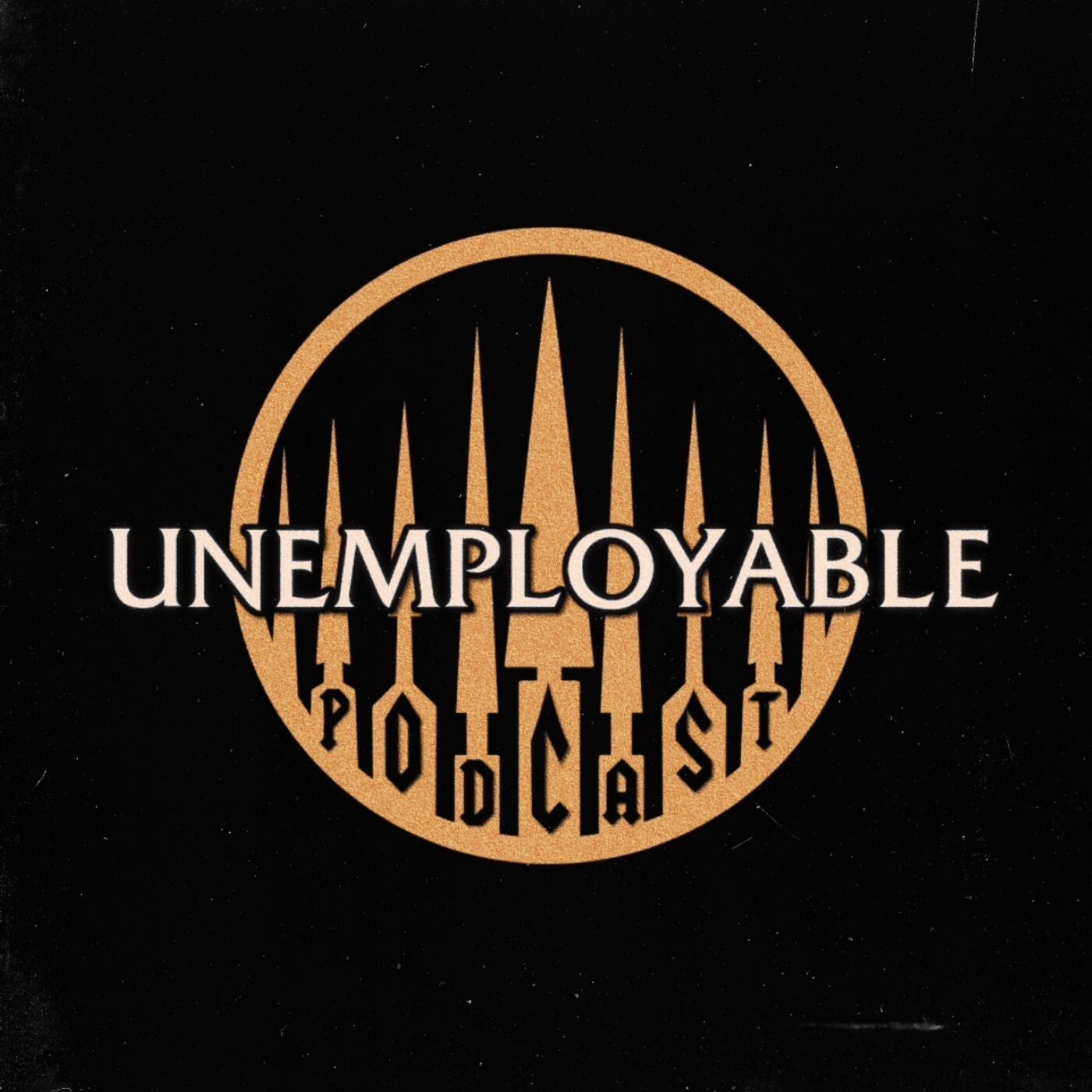 Unemployable Podcast