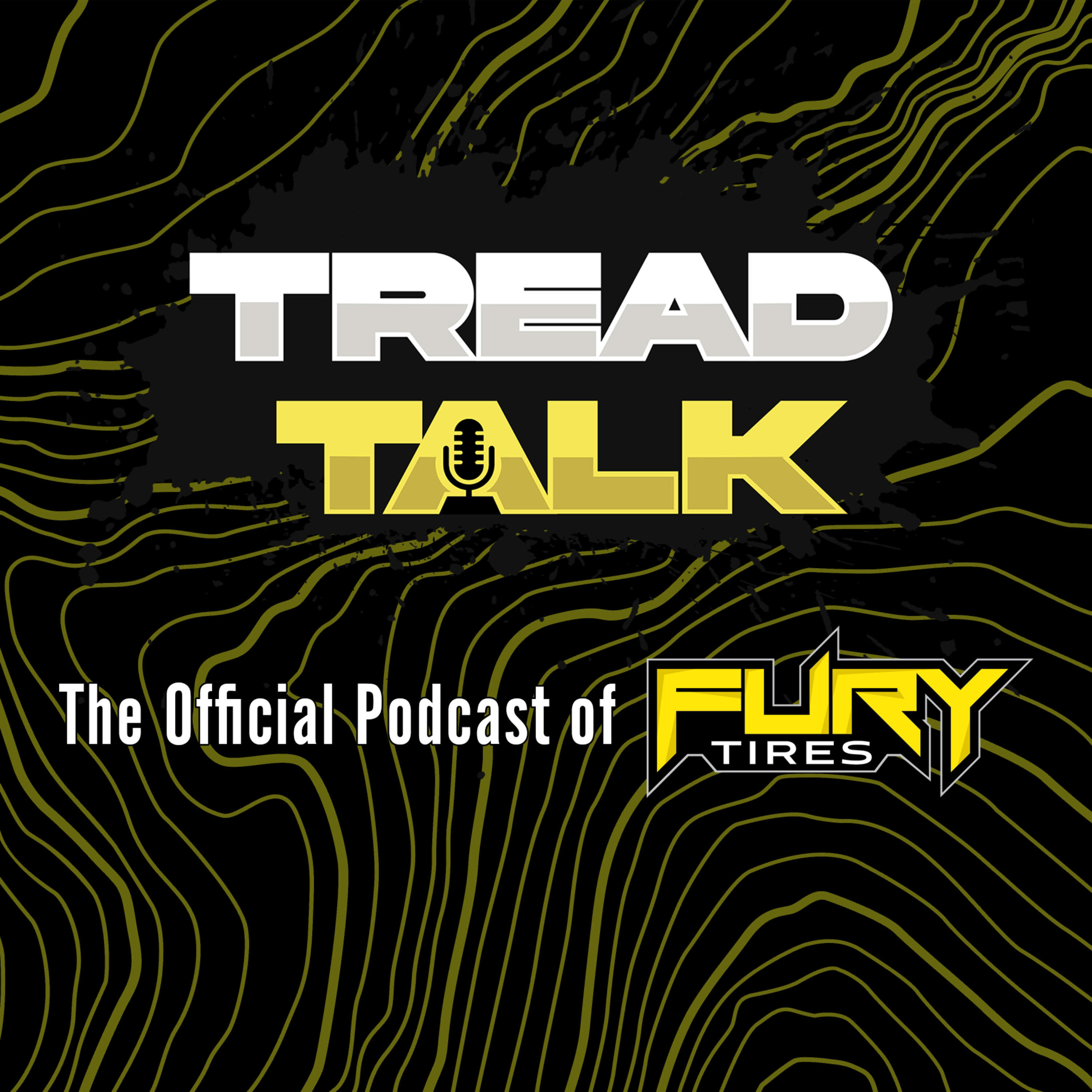 Tread Talk | The Official Podcast of Fury Tires podcast artwork