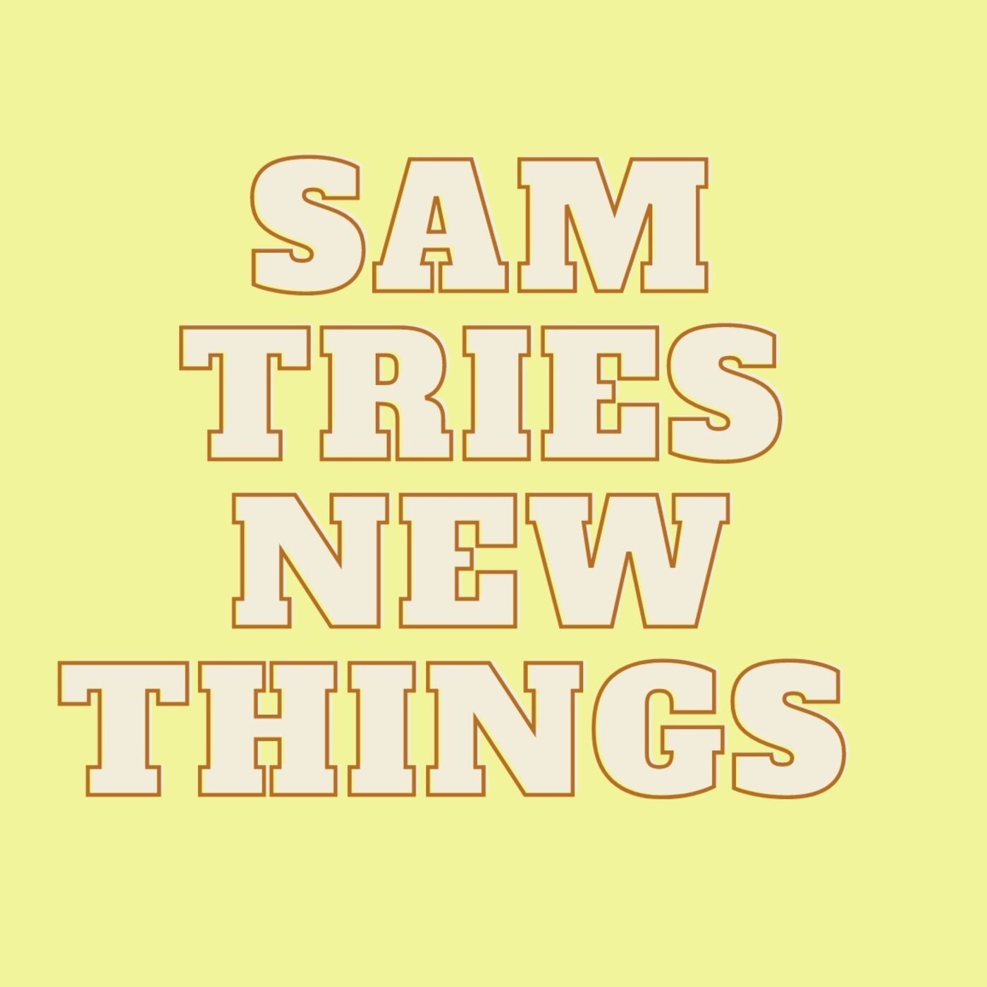 Sam Tries New Things cover art
