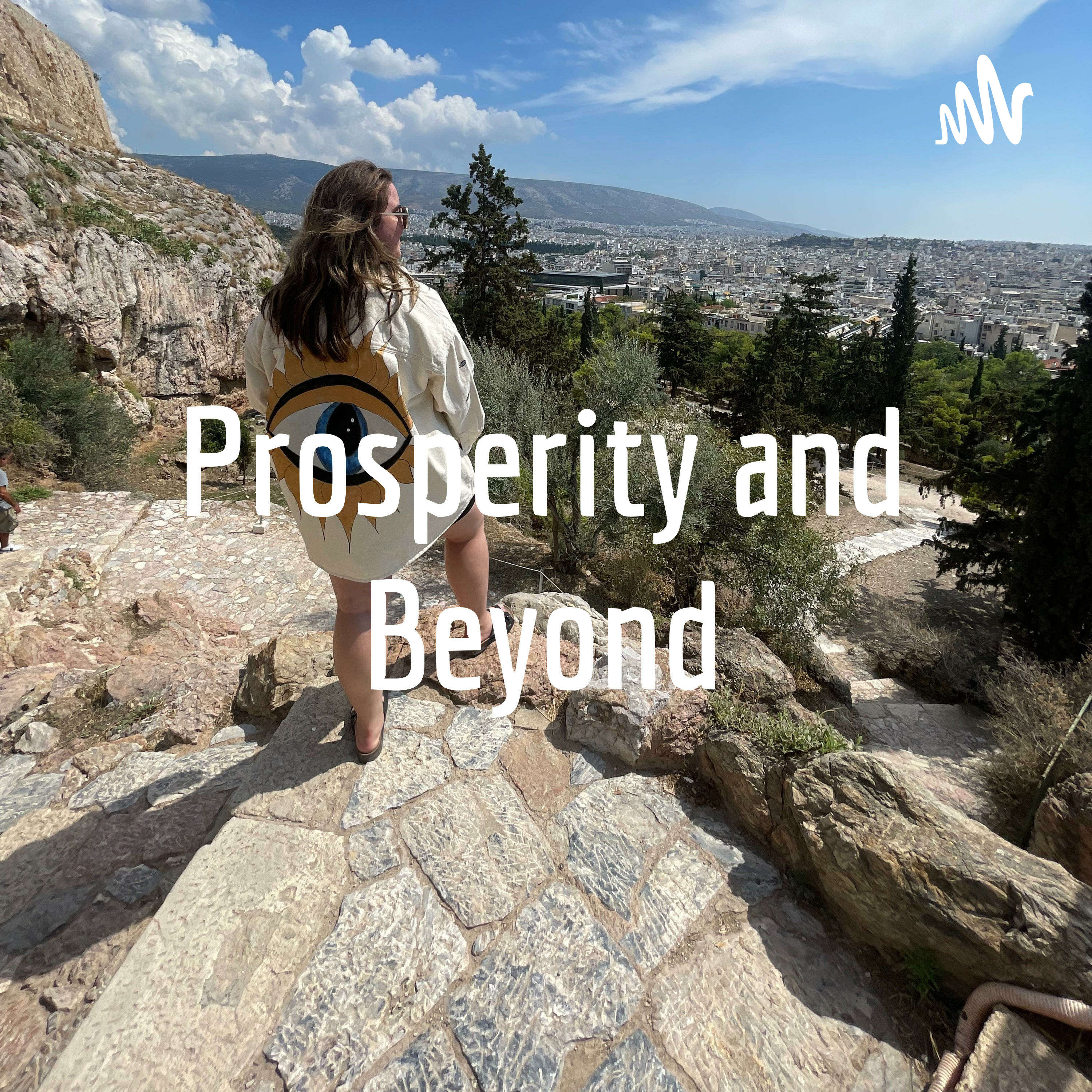 Prosperity and Beyond