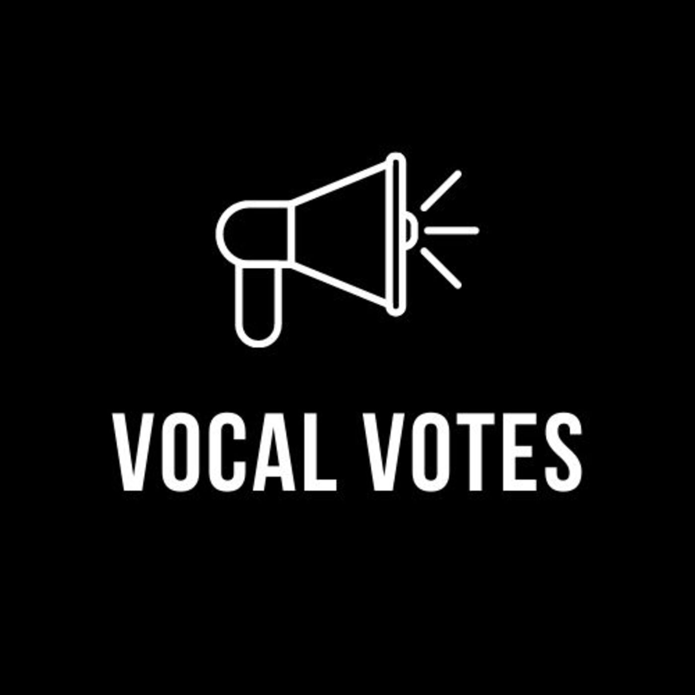 Student Led Episode-Vocal Votes with Ben and David