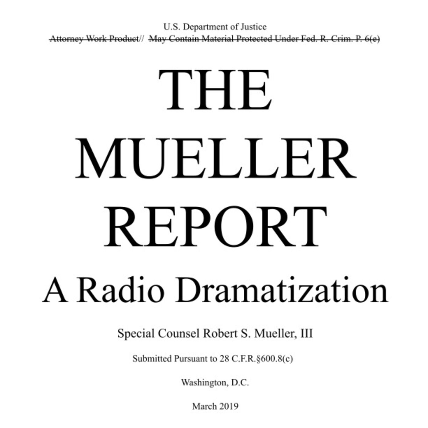 The Mueller Report: A Radio Dramatization