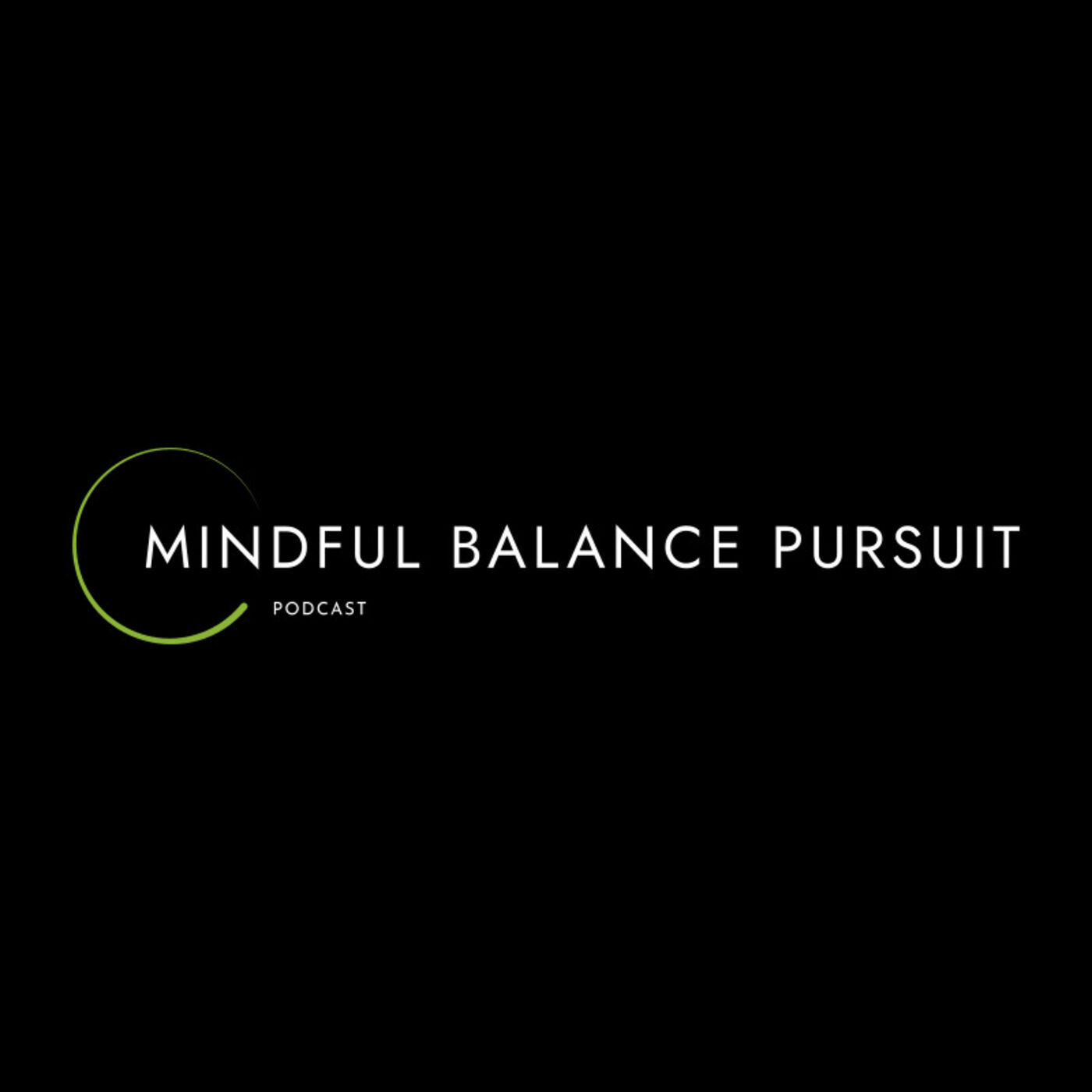 Mindful Balance Pursuit podcast artwork