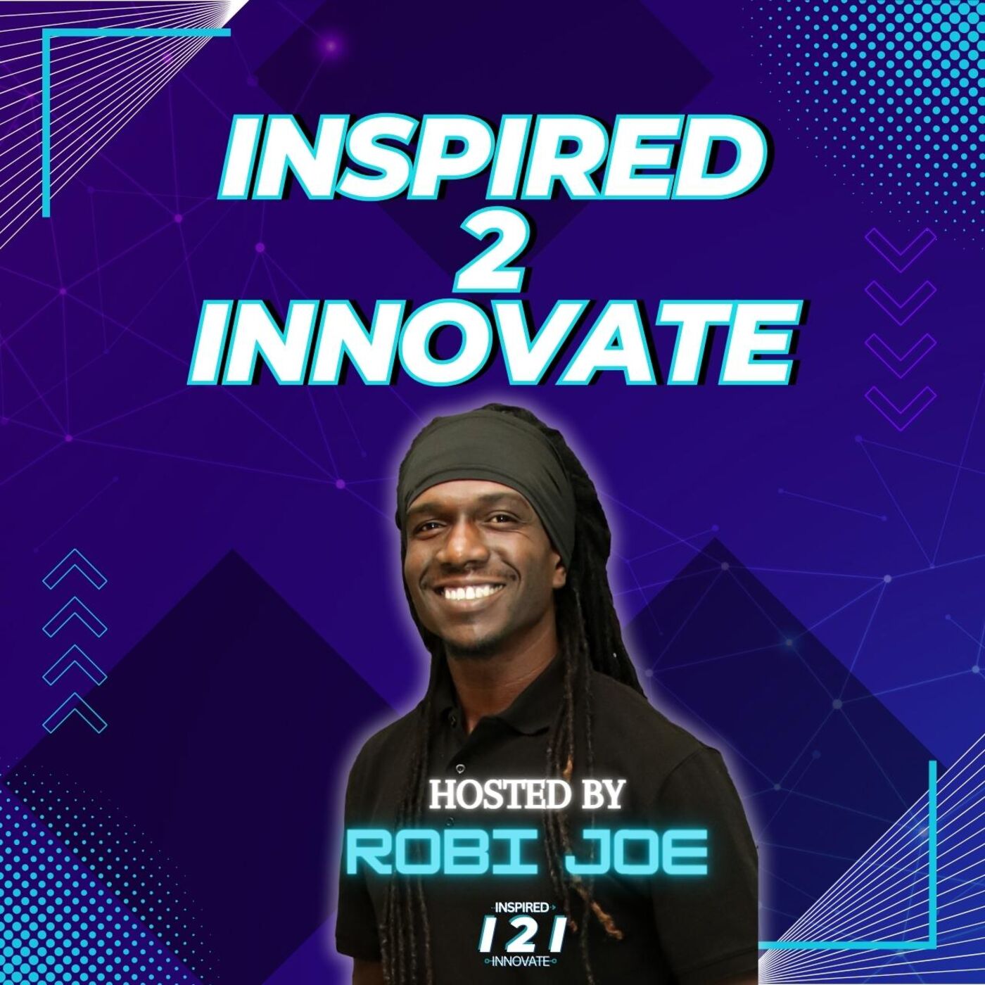 INSPIRED 2 INNOVATE PODCAST podcast artwork