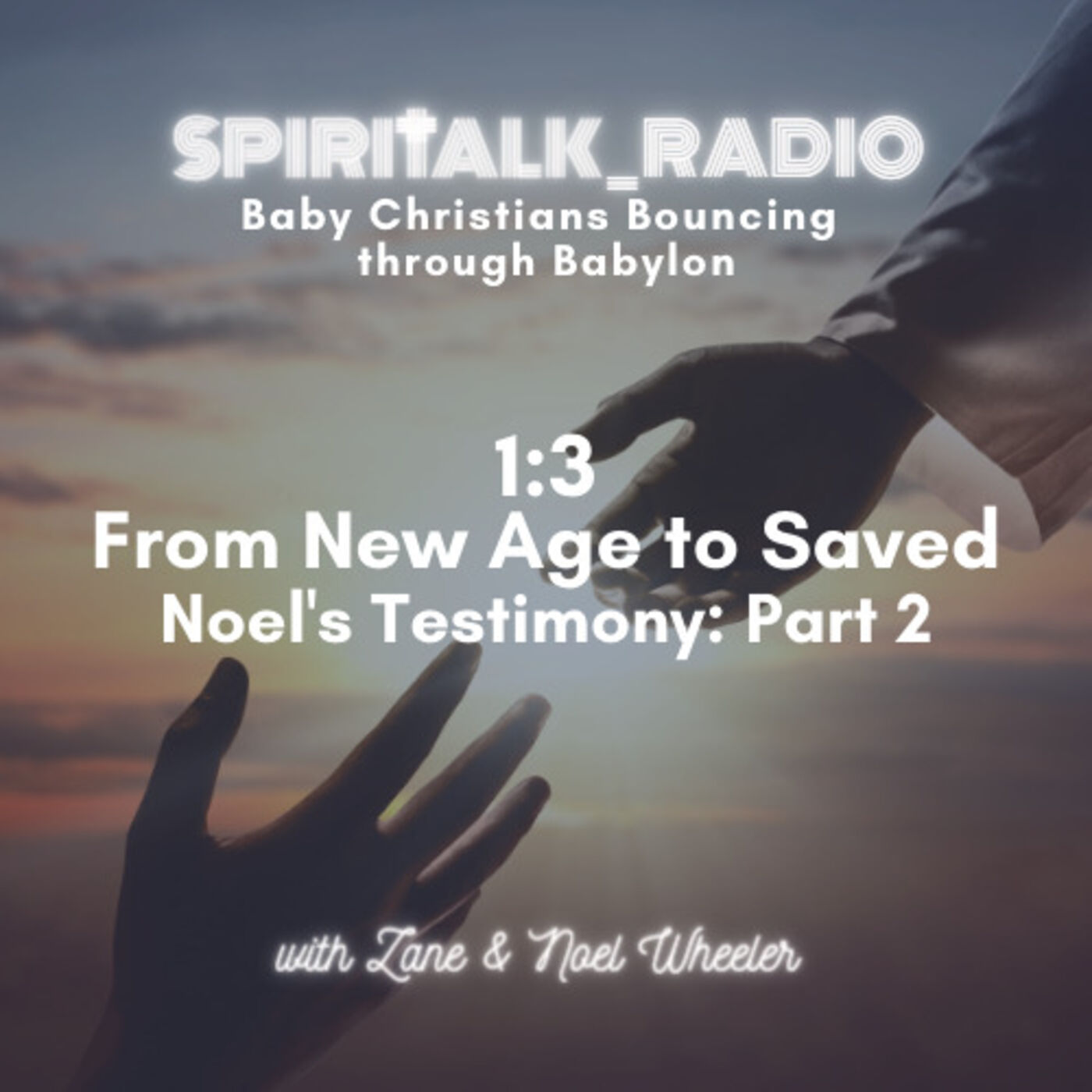 1:3 | From New Age to Saved 1:3 | From New Age to Saved