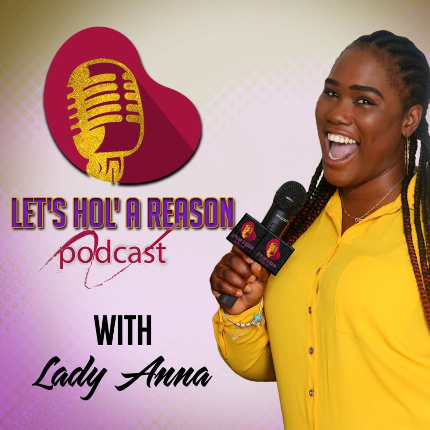 Let\'s Hol\' A Reason Podcast