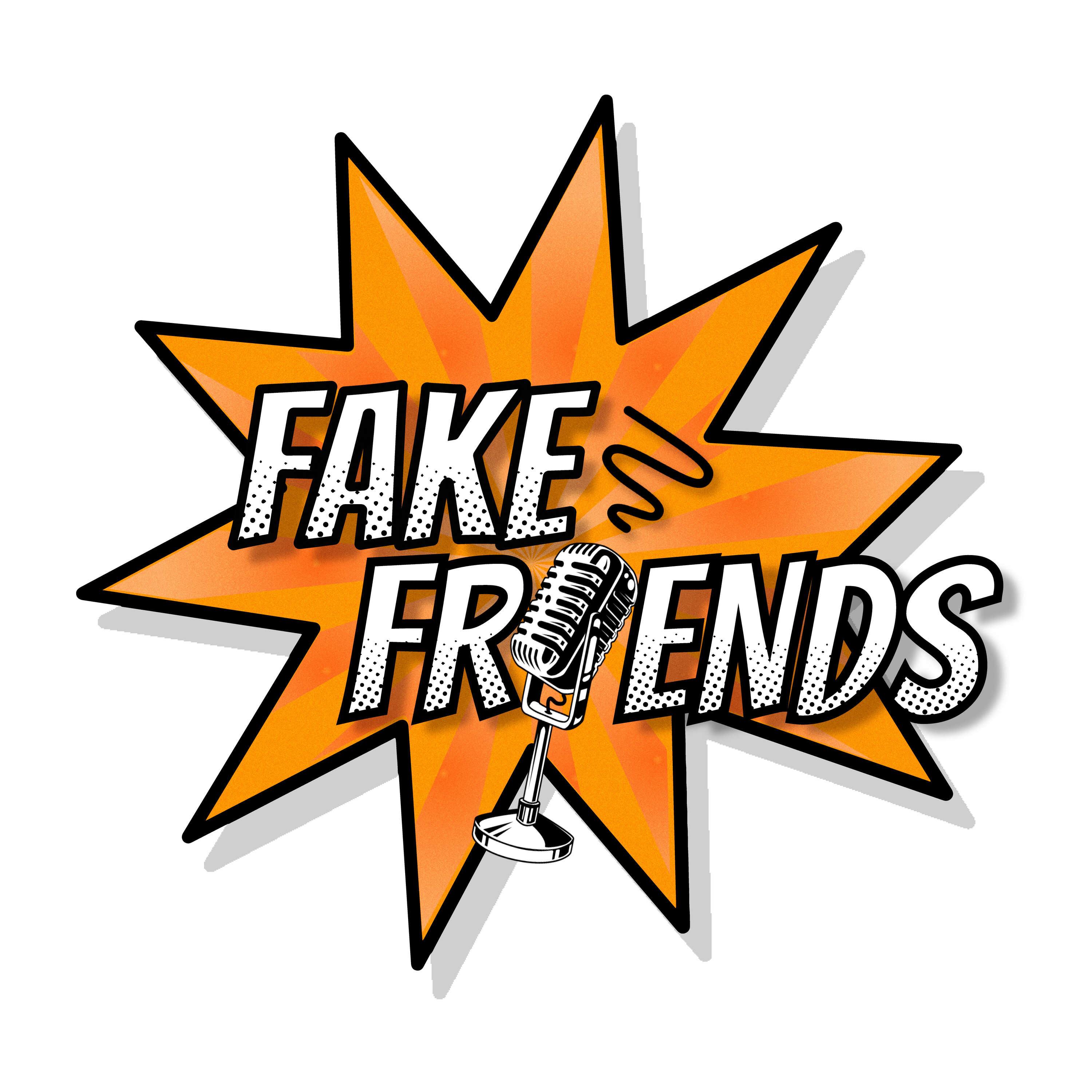 Fake Friends Podcast