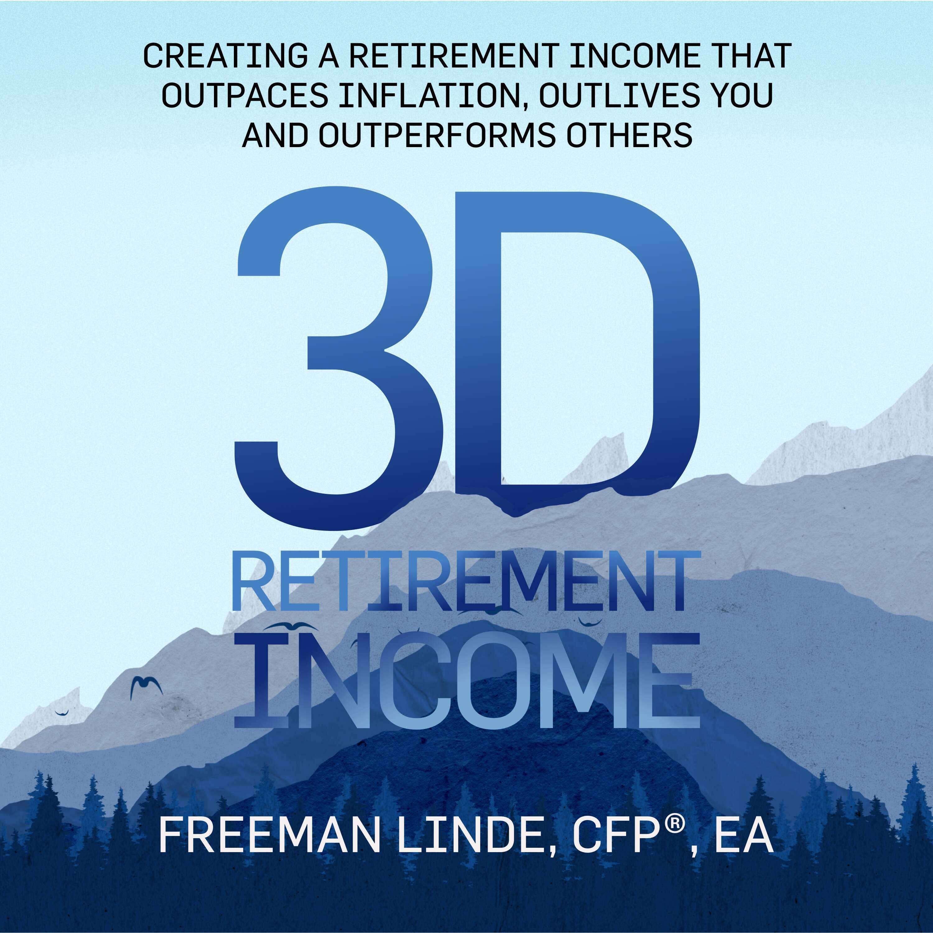 3D Retirement Income