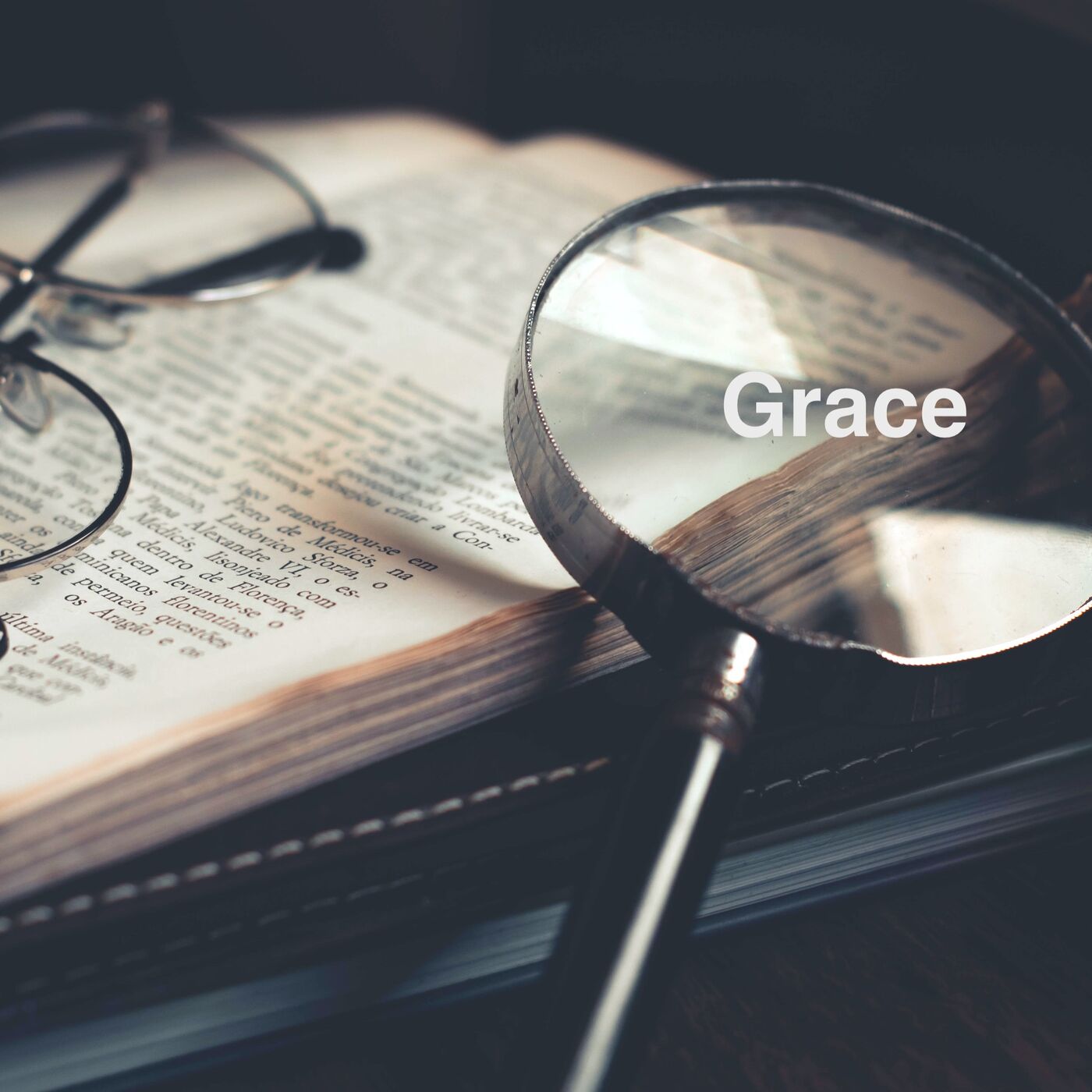 What Exactly Is Grace? - Episode #41