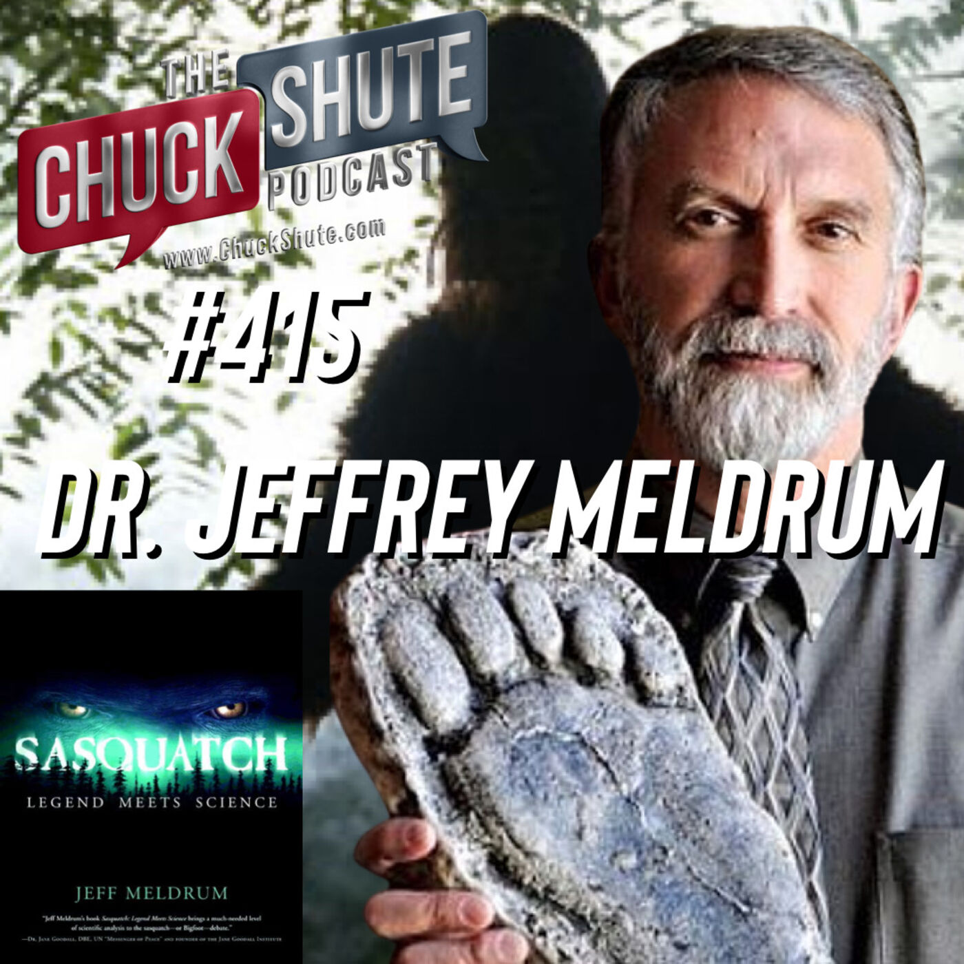 Dr. Jeffrey Meldrum (Sasquatch Legend Meets Science) Chuck Shute
