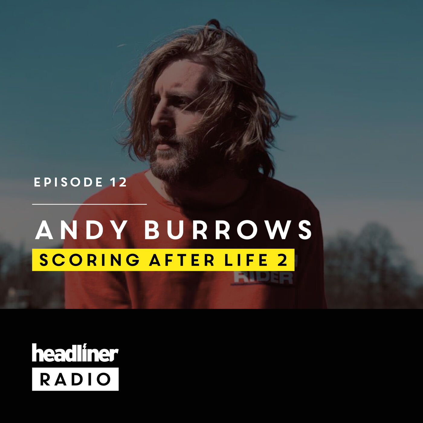 Episode 12: Andy Burrows | Scoring After Life 2