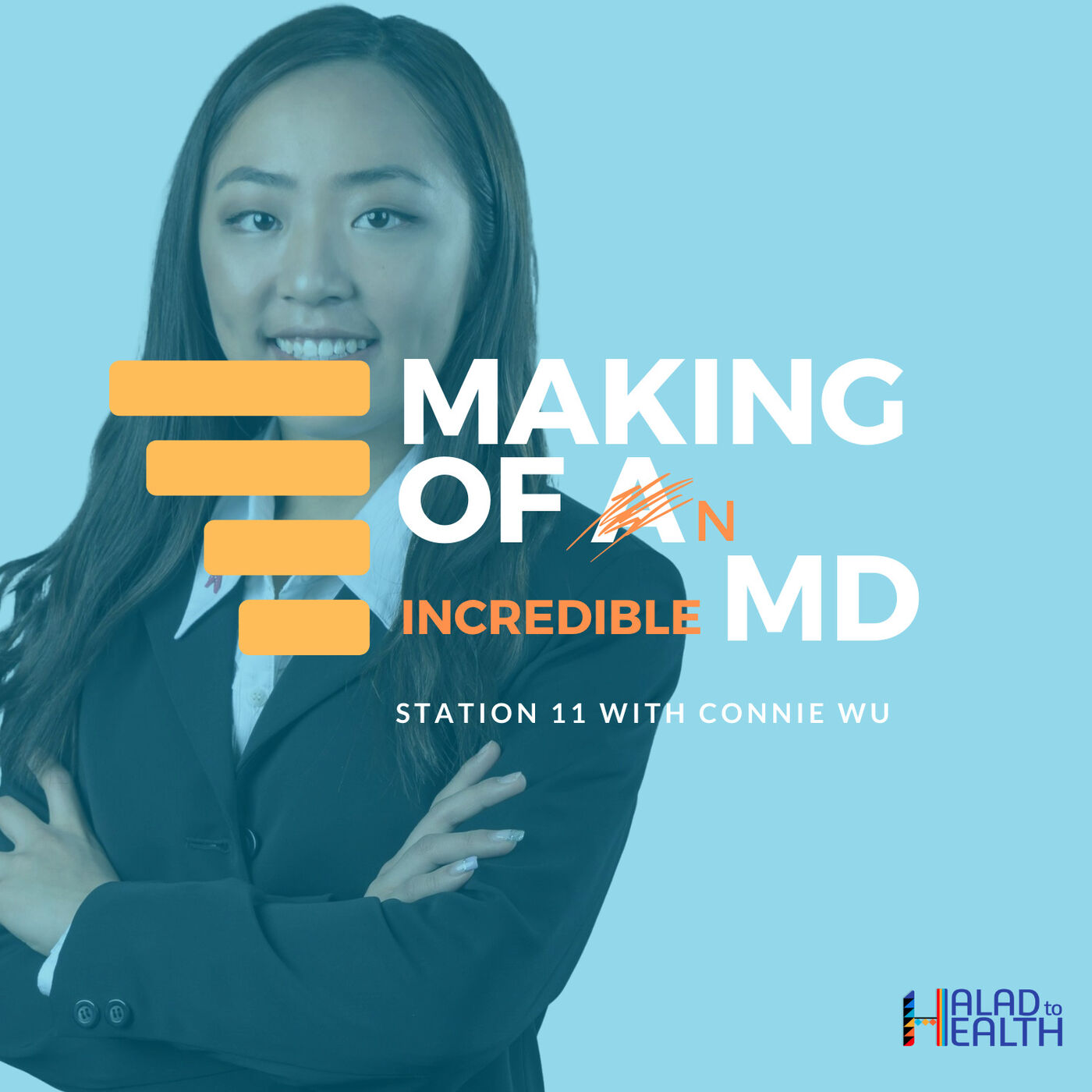 Making of an [incredible] MD | Podcast by Halad to Health