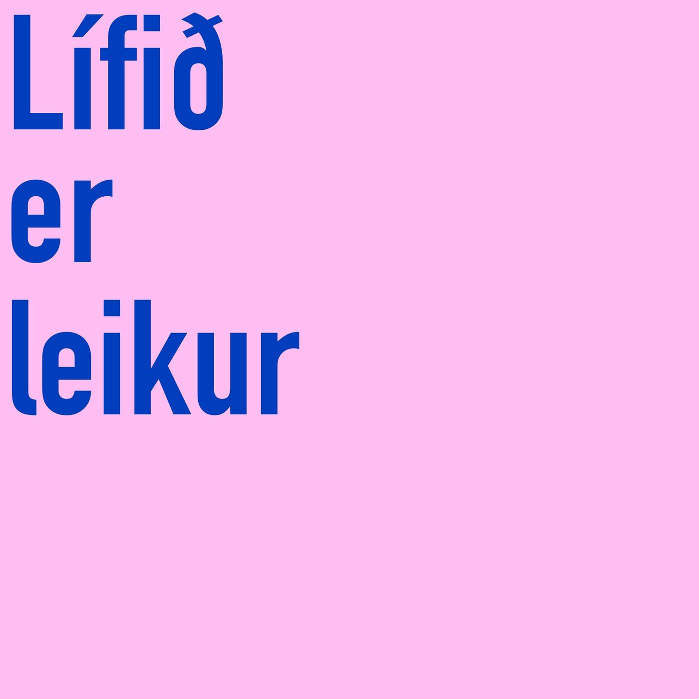 Lífið er leikur podcast artwork
