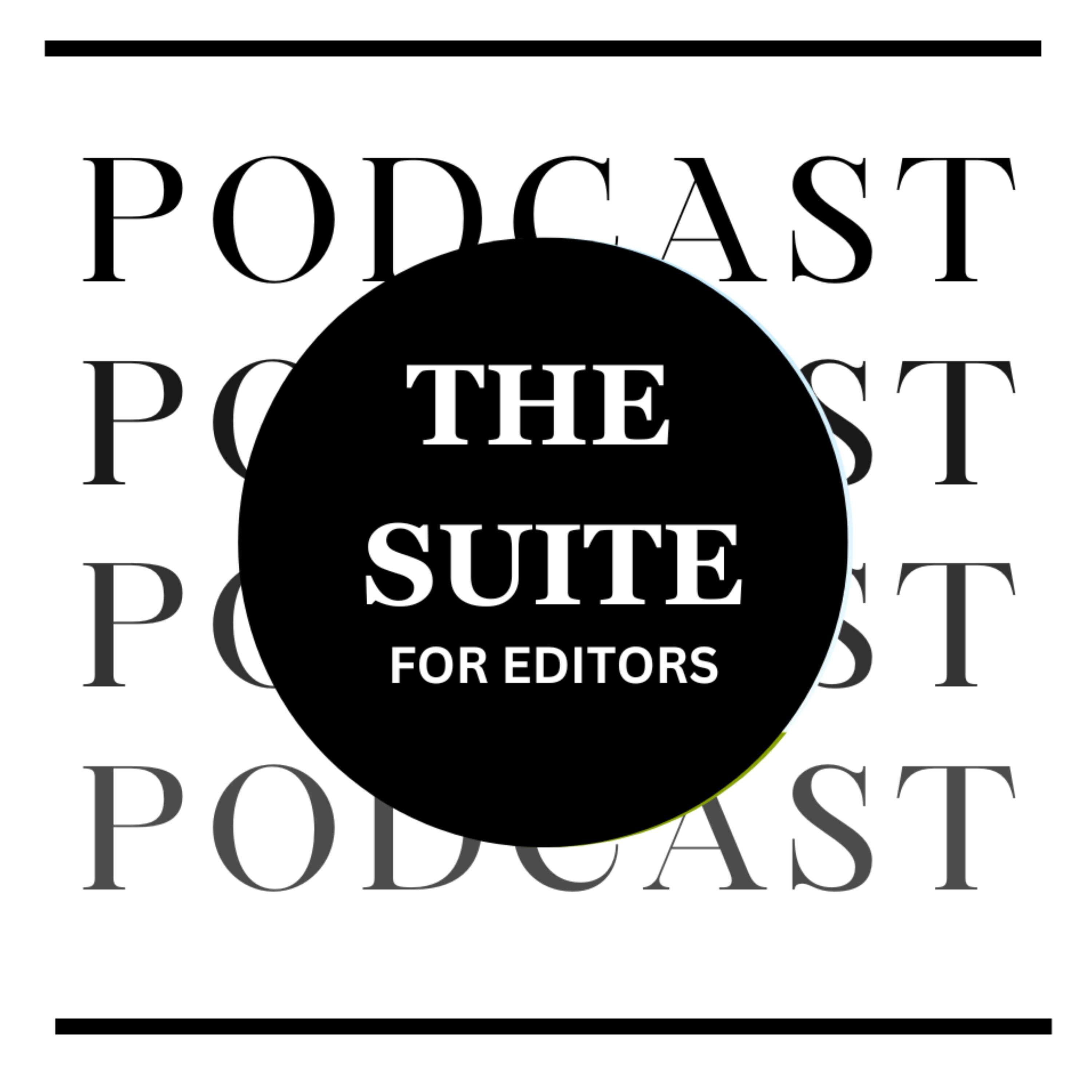 The Suite for Editors podcast artwork