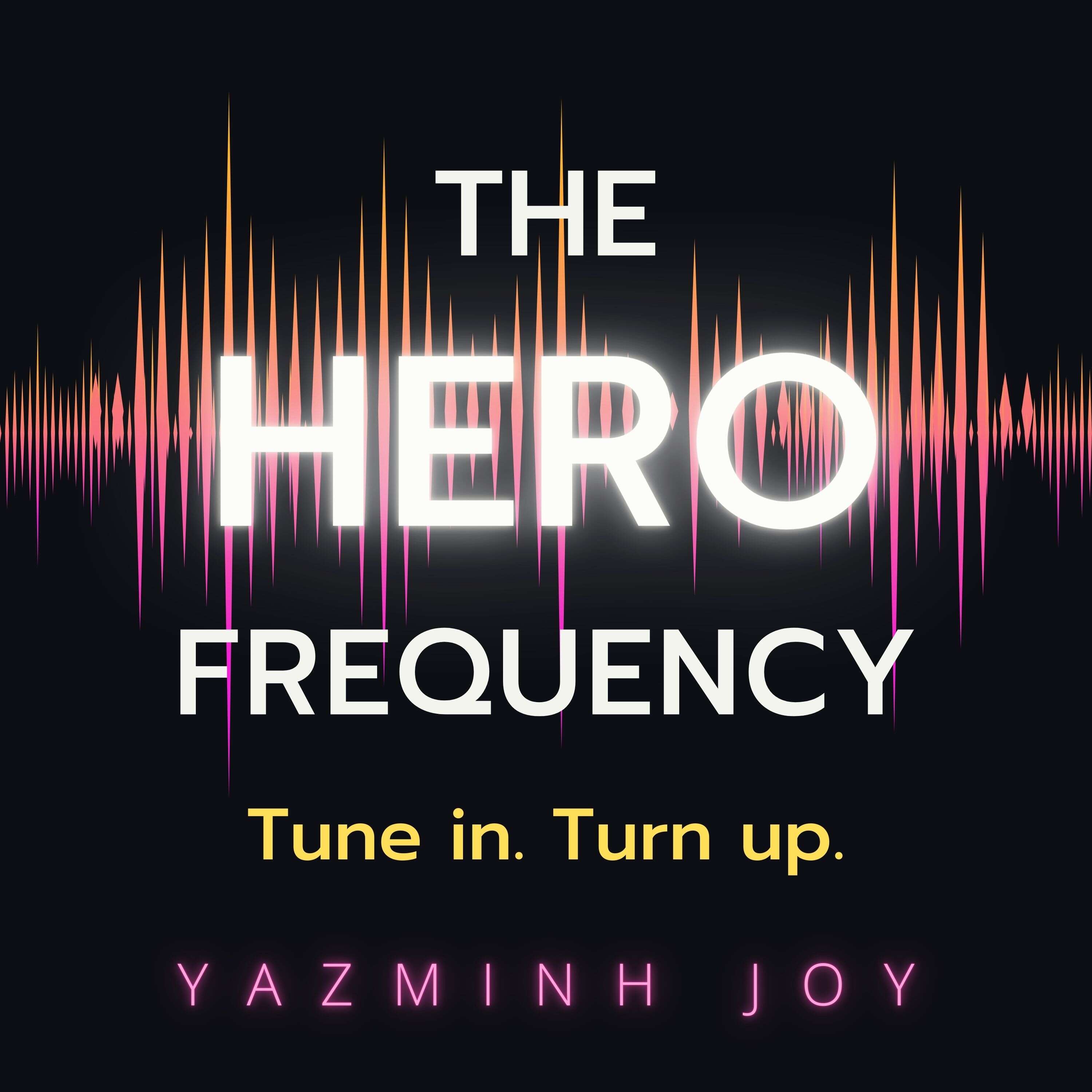 The Hero Frequency