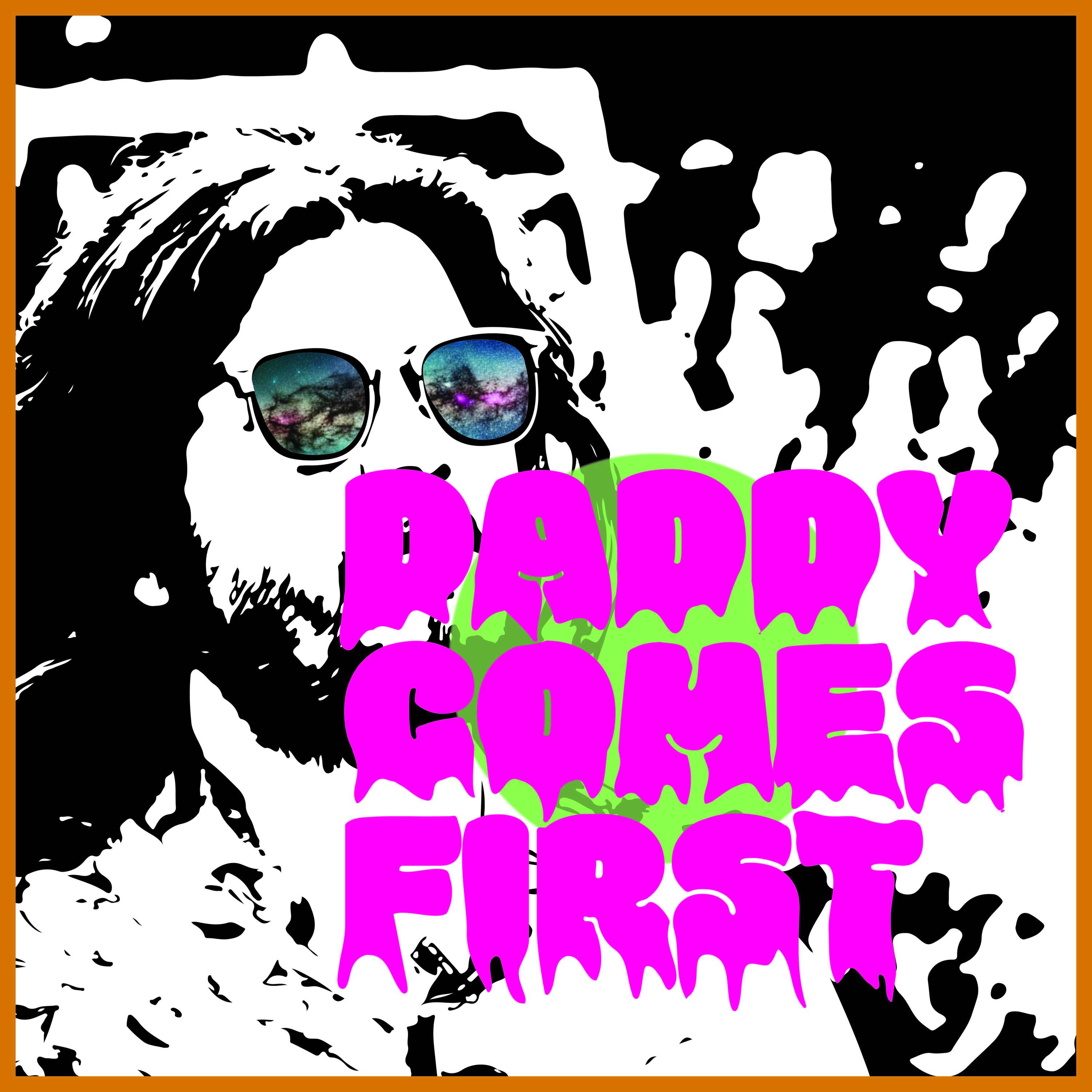 Daddy Comes First