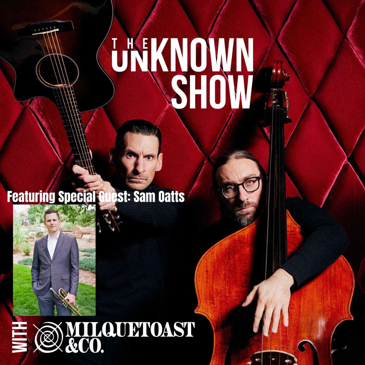 The Unknown Show with Milquetoast & Co.