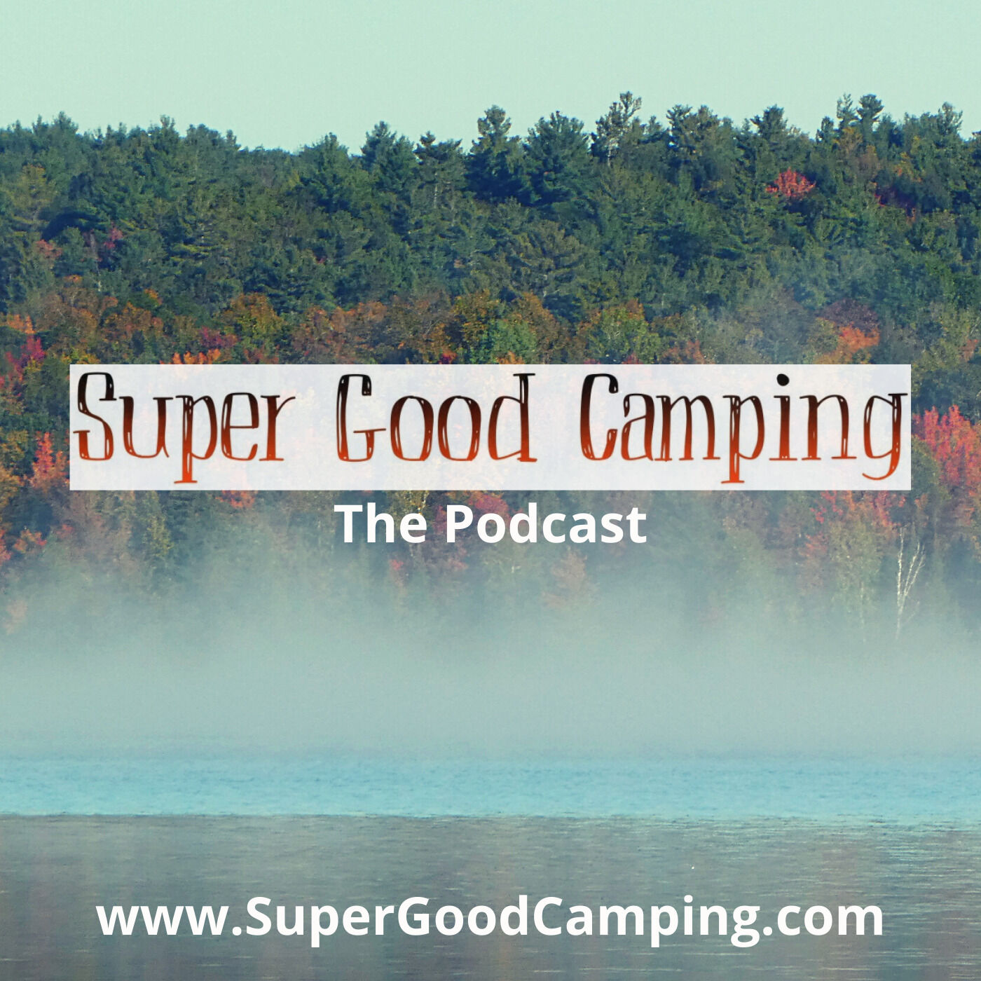 Super Good Camping Podcast cover