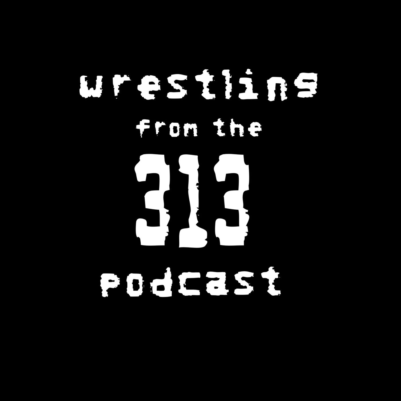 Wrestling from the 313 cover art