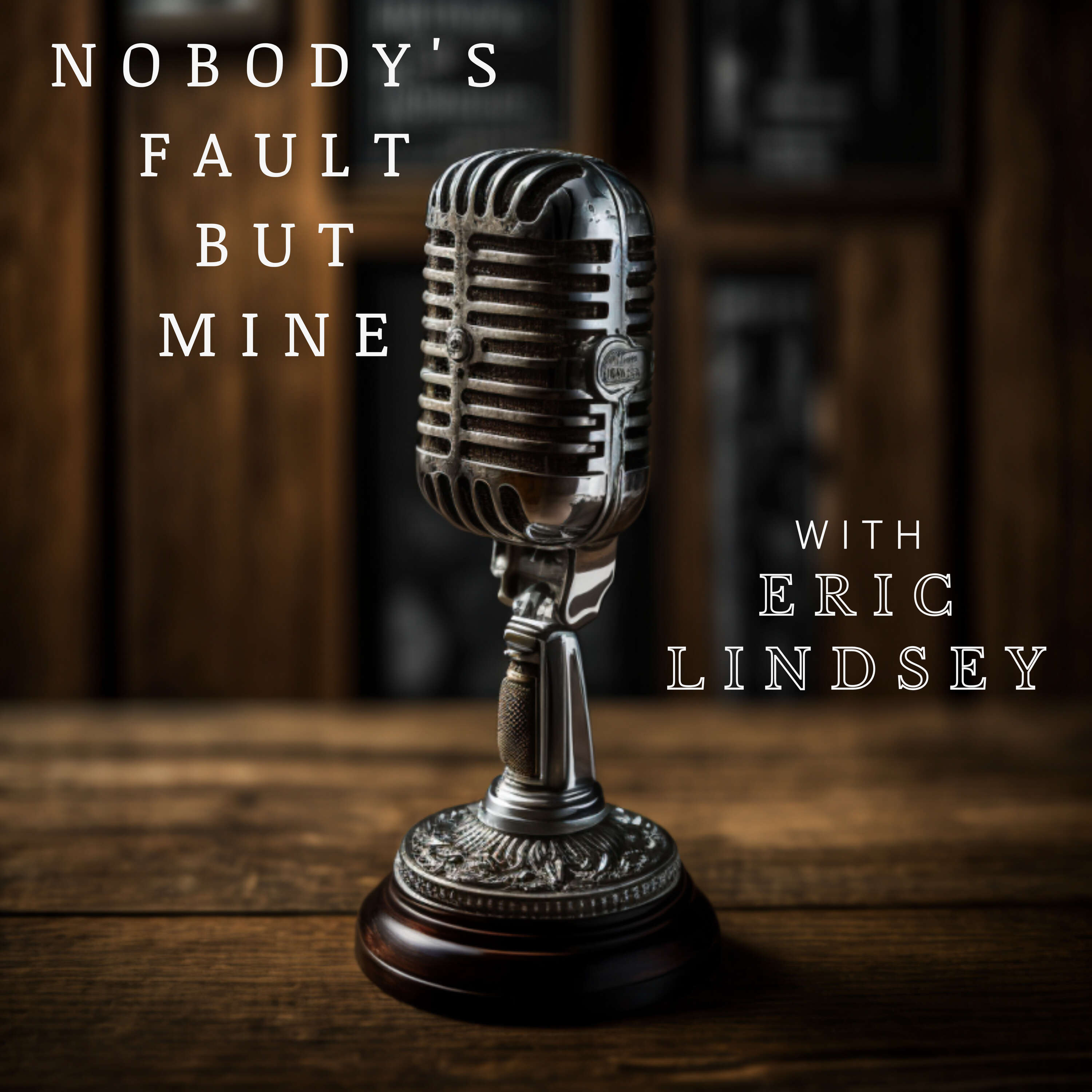 Nobody\'s Fault But Mine
