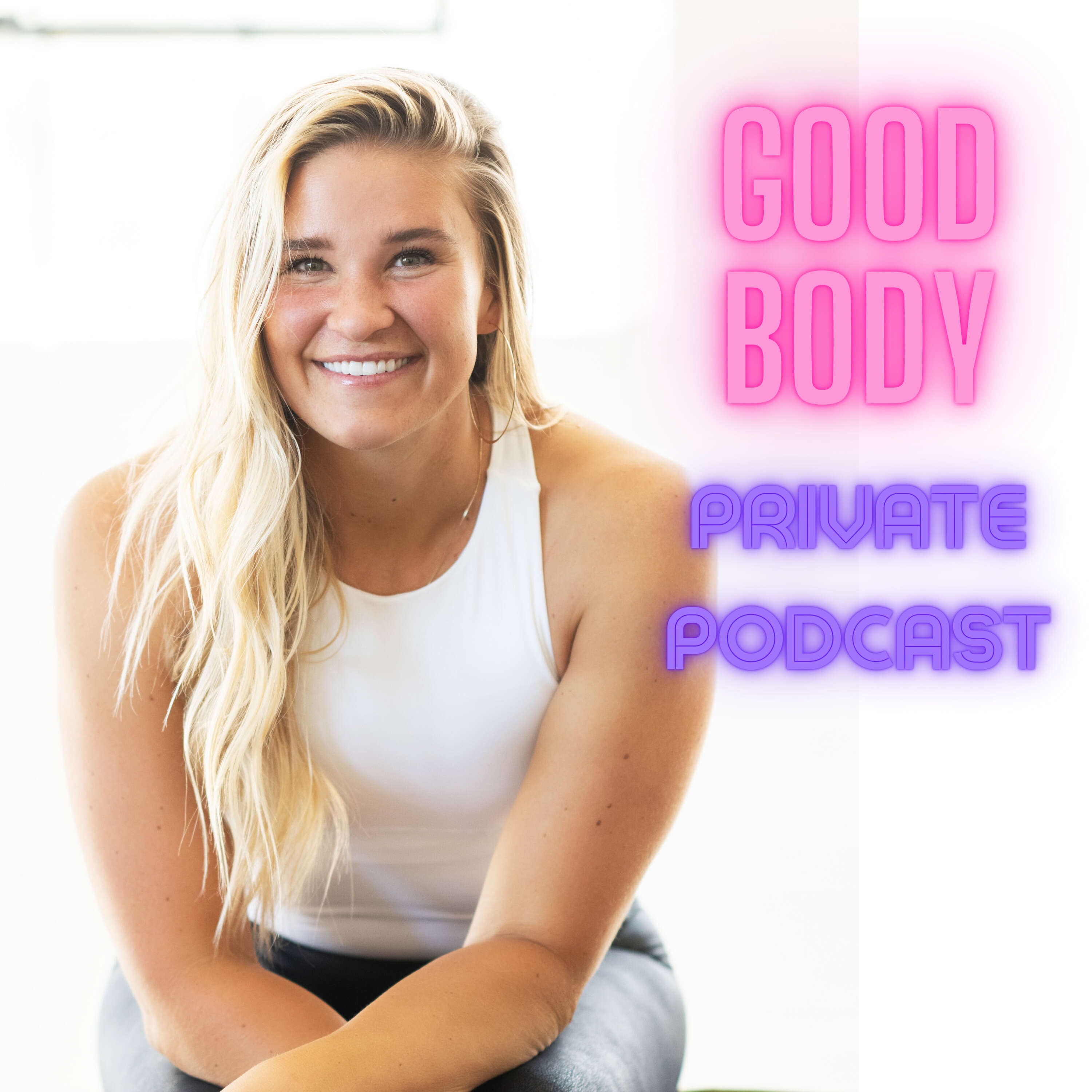 Private Good Body
