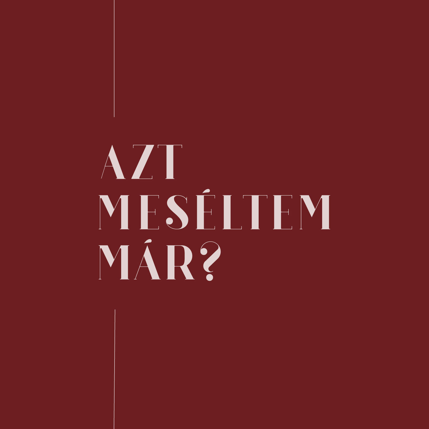 Azt meséltem már?